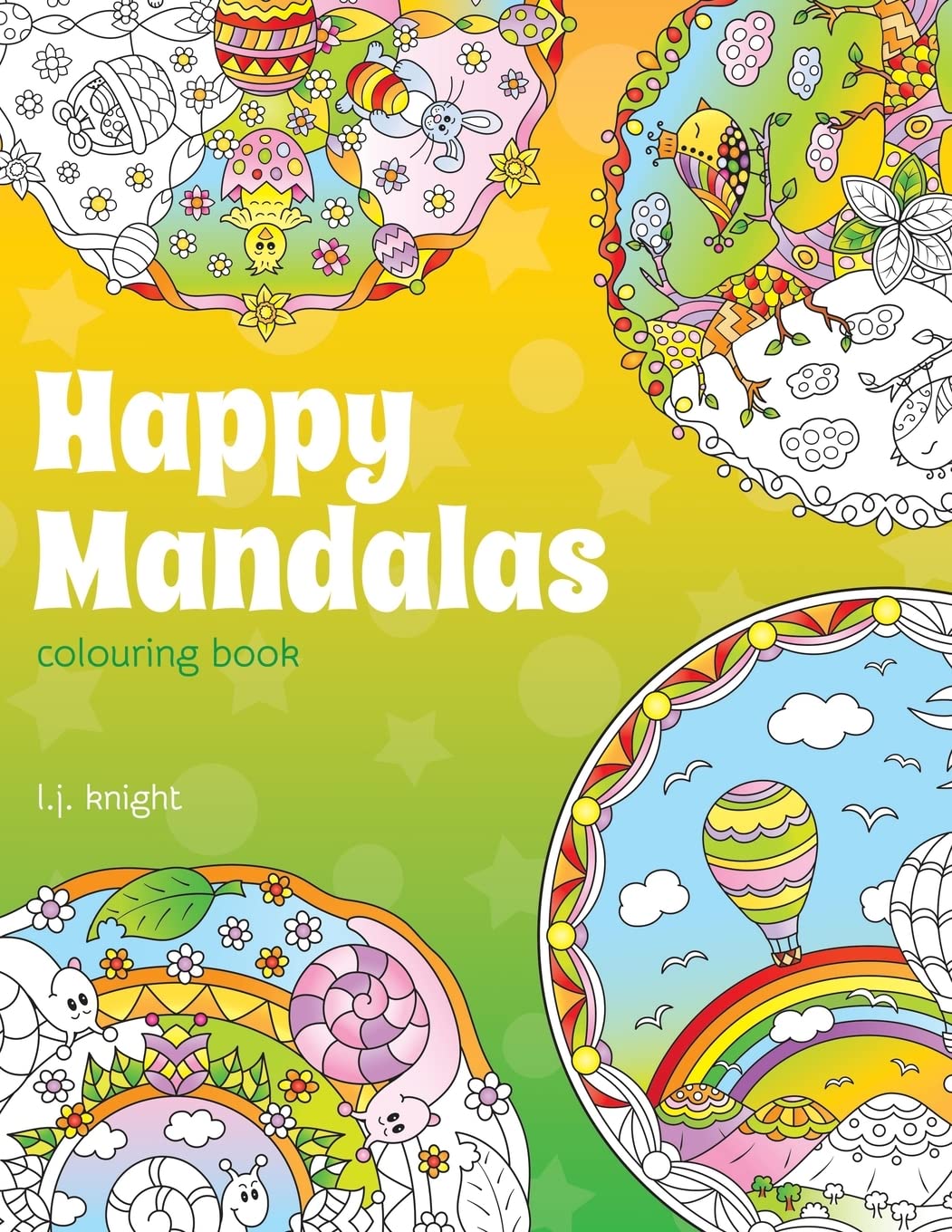 Happy Mandalas Colouring Book: 30 Cute Cartoon Mandala Designs: 7 (Ljk Colouring Books)