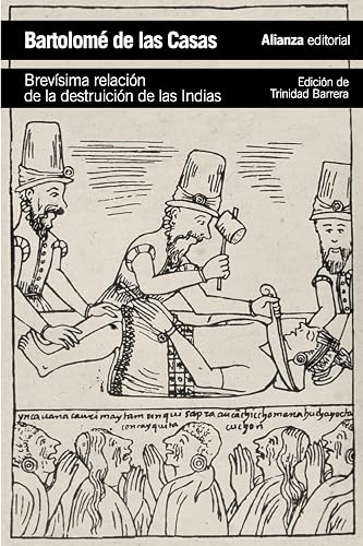 Brevísima relación de la destruición de las Indias (El libro de bolsillo - Historia)