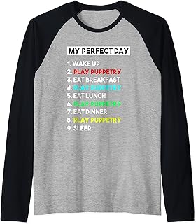 Mi día perfecto Juega a las marionetas para los títeres Camiseta Manga Raglan