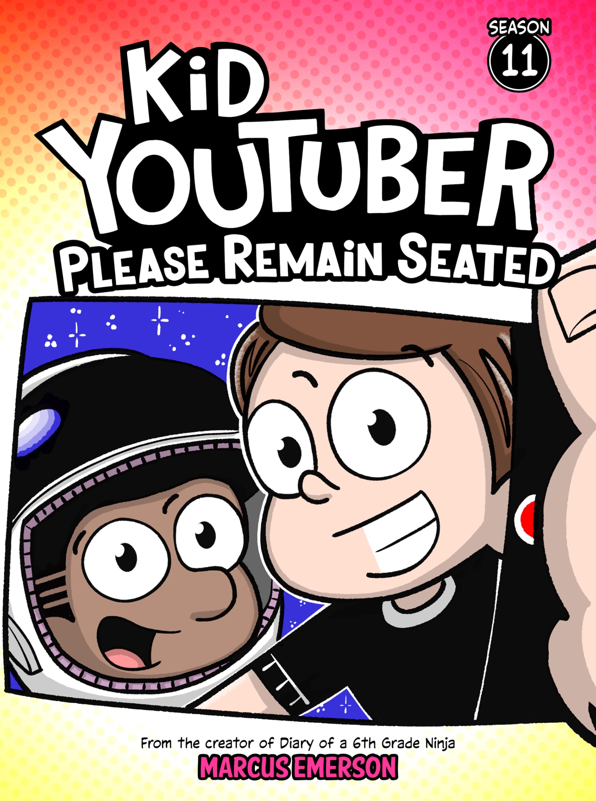 Kid Youtuber 11: Please Remain Seated (a hilarious adventure for children ages 9-12): From the Creator of Diary of a 6th Grade Ninja