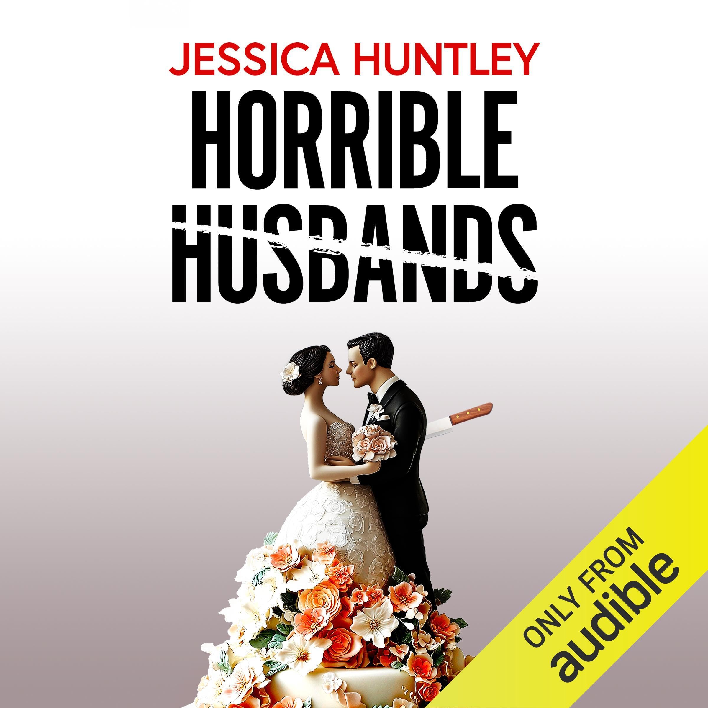Jessica Huntley Horrible Husbands