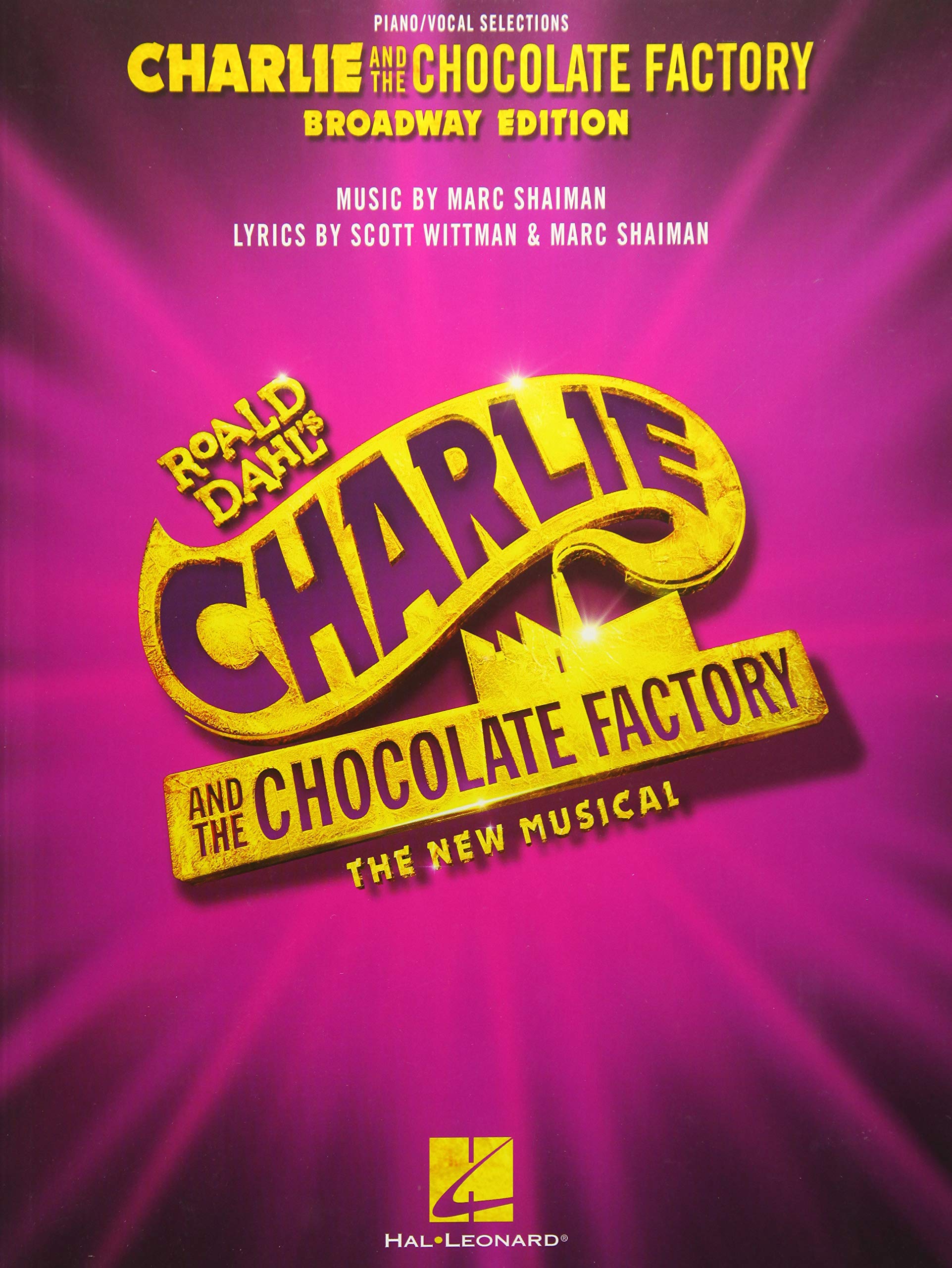 Charlie and the Chocolate Factory: The New Musical: Piano/Vocal Selections