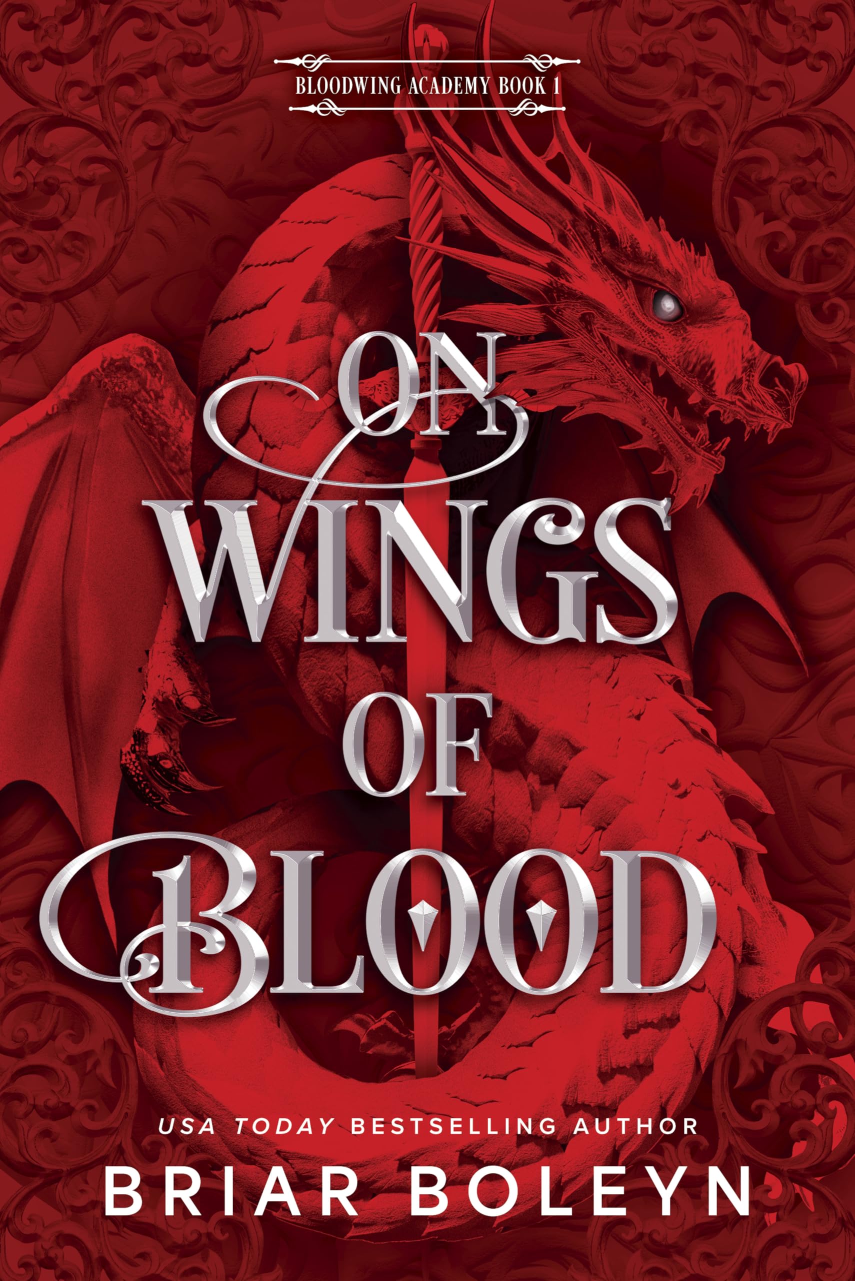 On Wings of Blood: A Novel (Bloodwing Academy Book 1)