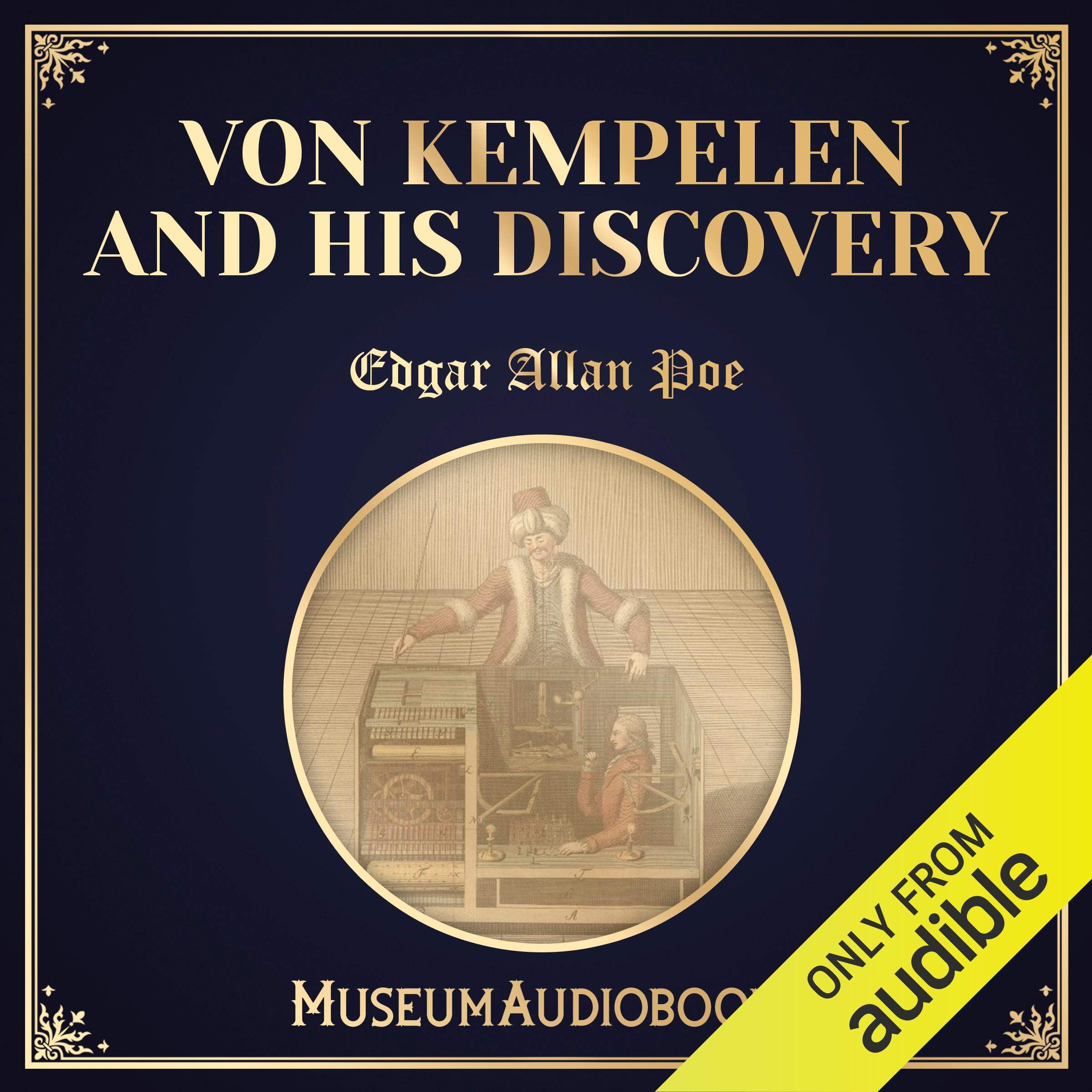 Von Kempelen and His Discovery