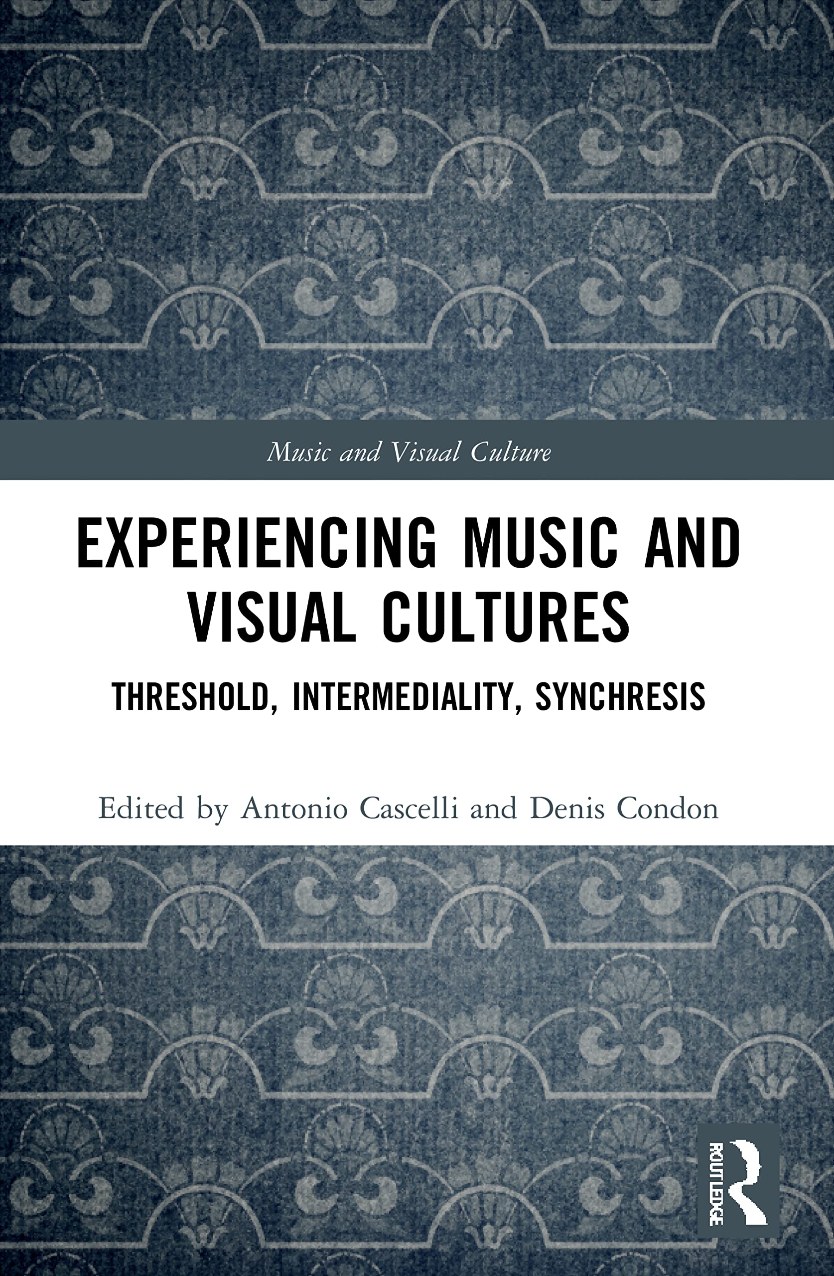 Experiencing Music and Visual Cultures - 9780367678623