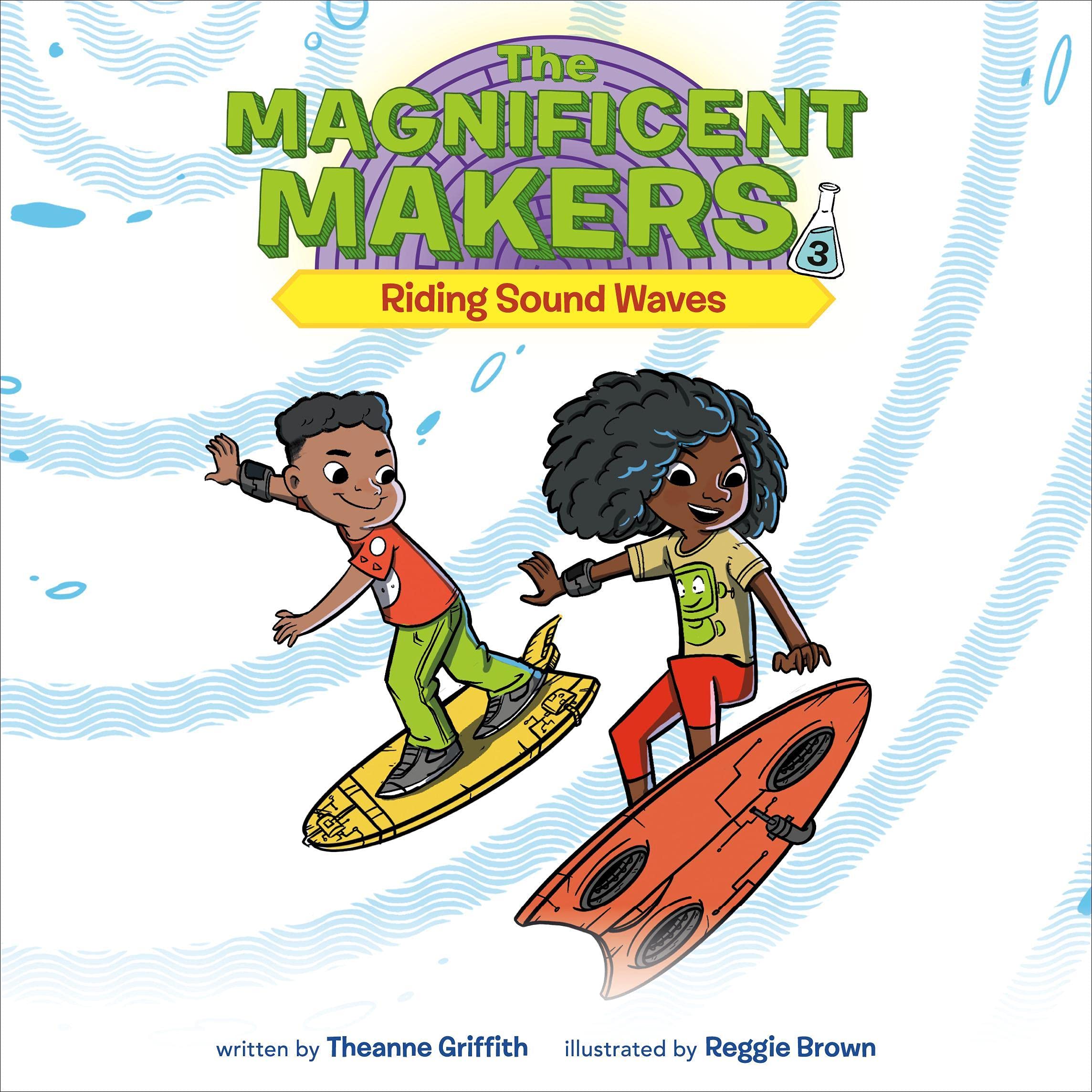 Cover art for The Magnificent Makers #3: Riding Sound Waves
