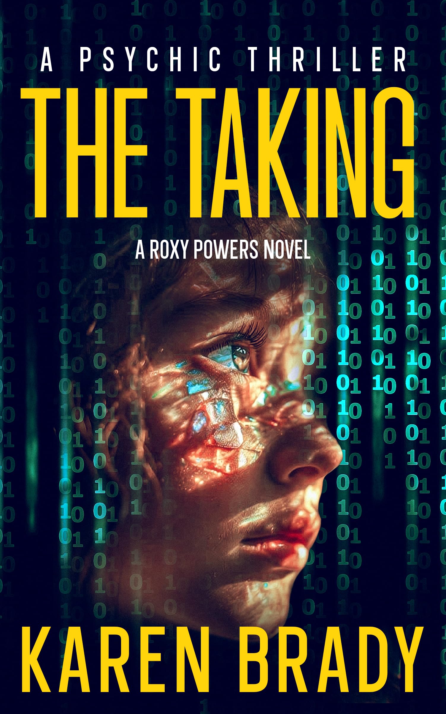 The Taking: A Psychic Thriller (A ROXY POWERS STANDALONE SERIES)