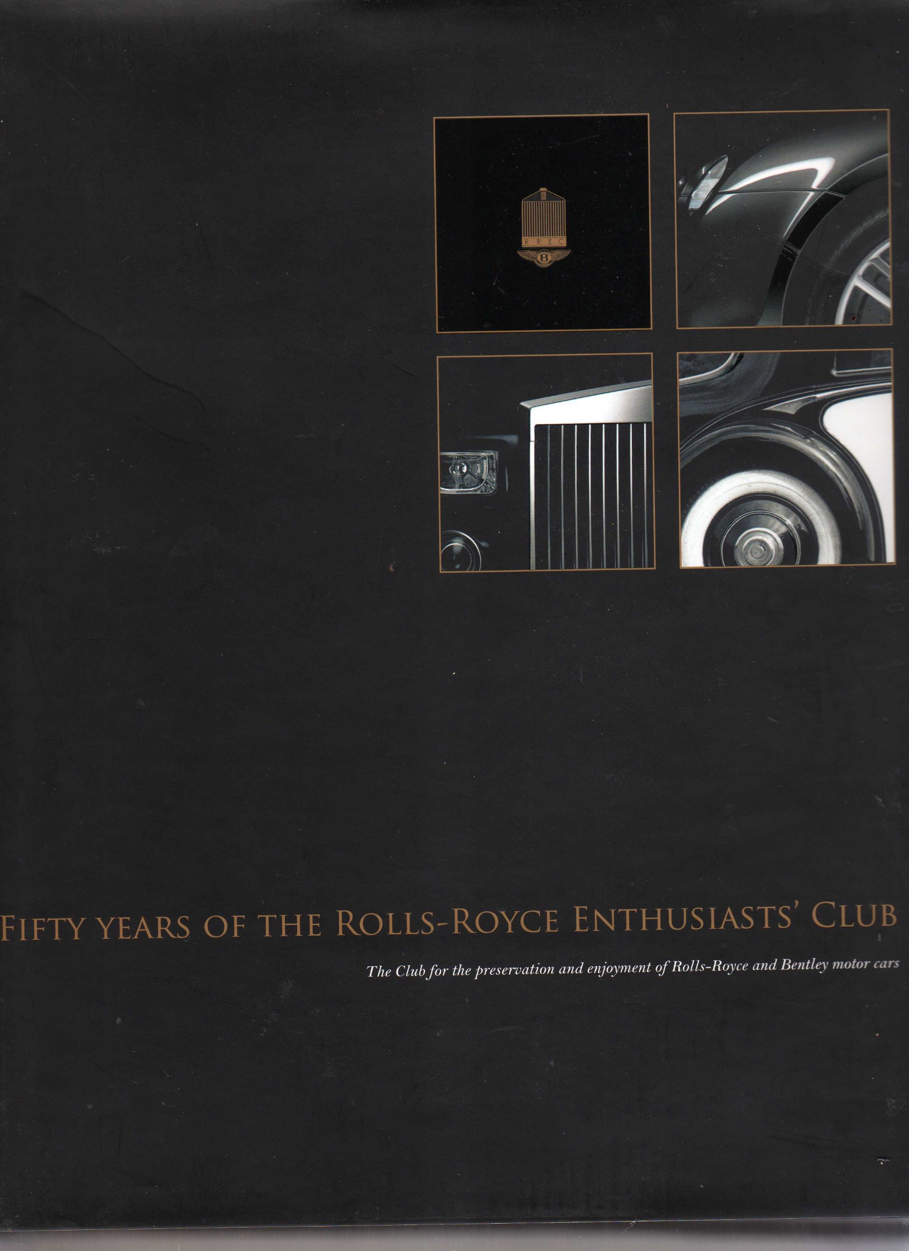 Fifty Years of the Rolls-Royce Enthusiasts Club