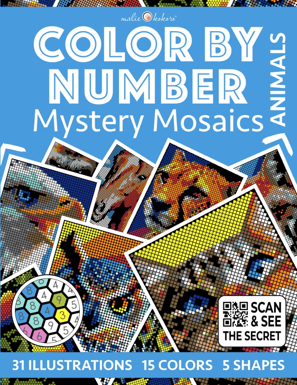 Color by Number: Animals | Mystery Mosaics Coloring Book | 31 Illustrations to Reveal - 5 Mosaic Shapes: Color Quest for Stress Relief and Relaxation (Color by Number | Pixelart)