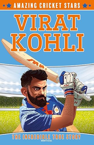 Virat Kohli: A new sports biography book for 2024: Book 2 (Amazing Cricket Stars)