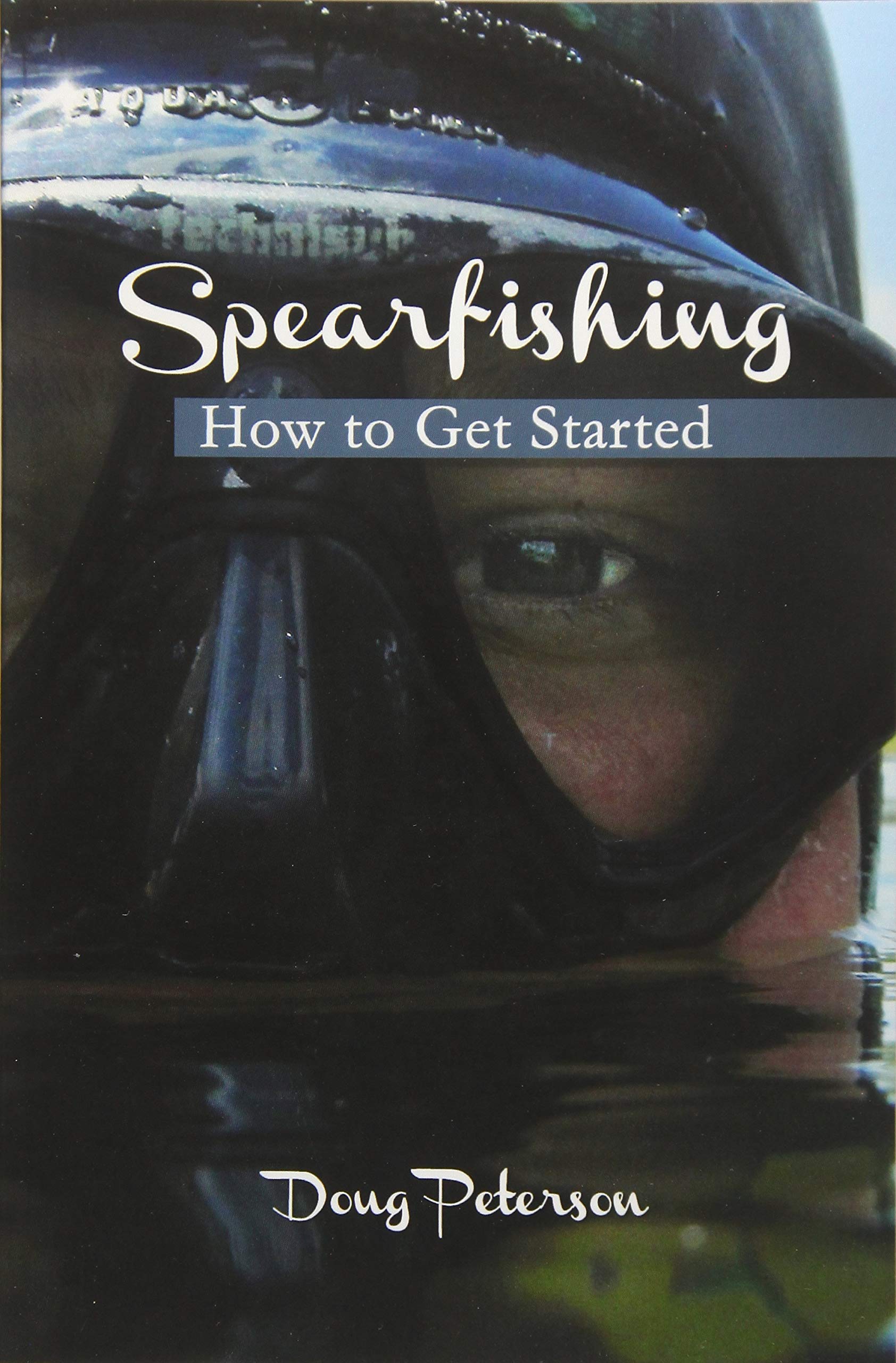 CREATESPACE Spearfishing: How to Get Started