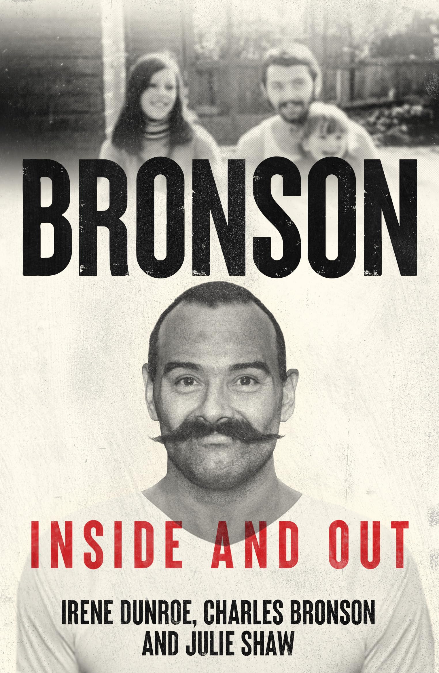 Charles Bronson  Inside And Out by Julie Shaw PAPERBACK 9781917439176