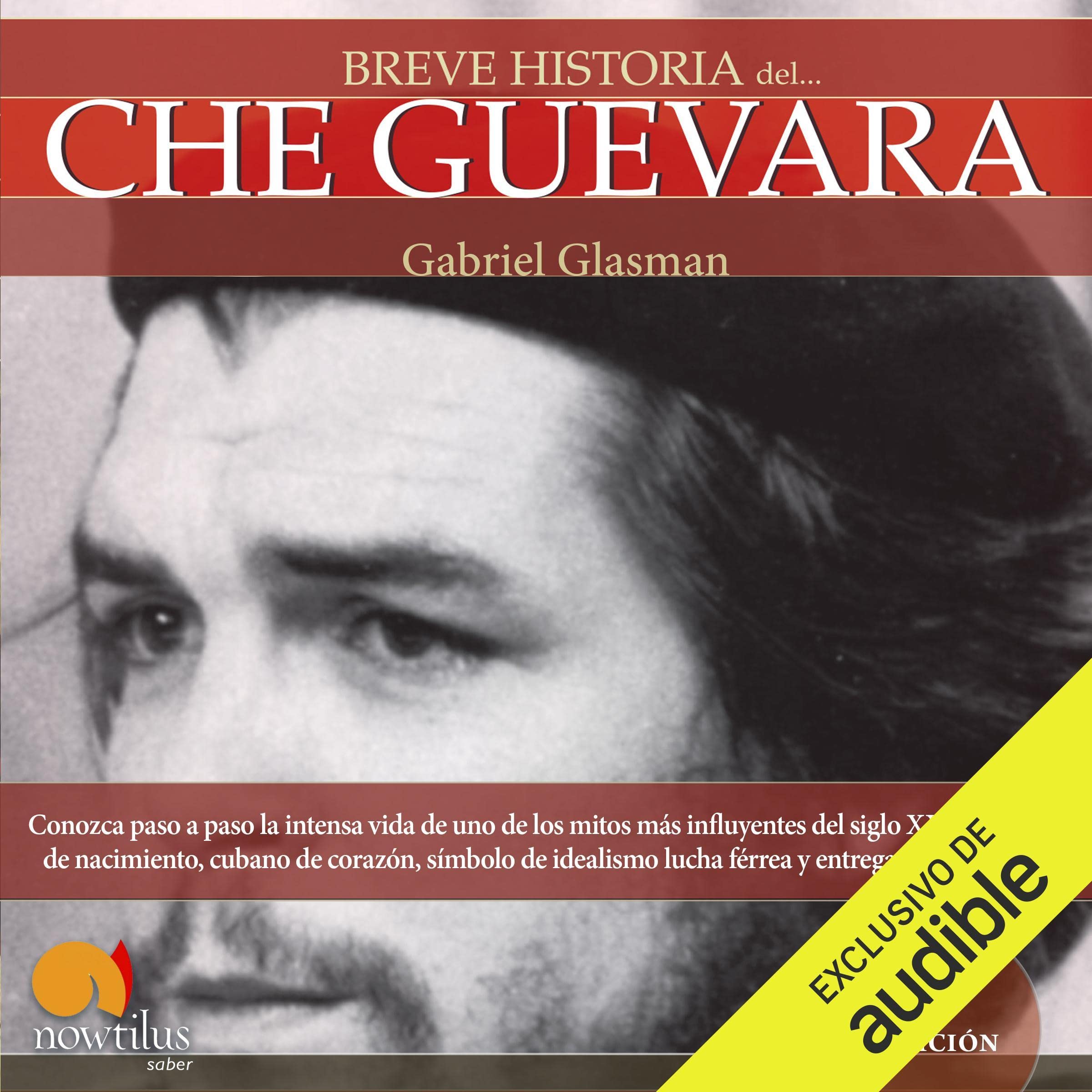Breve historia del Che Guevara