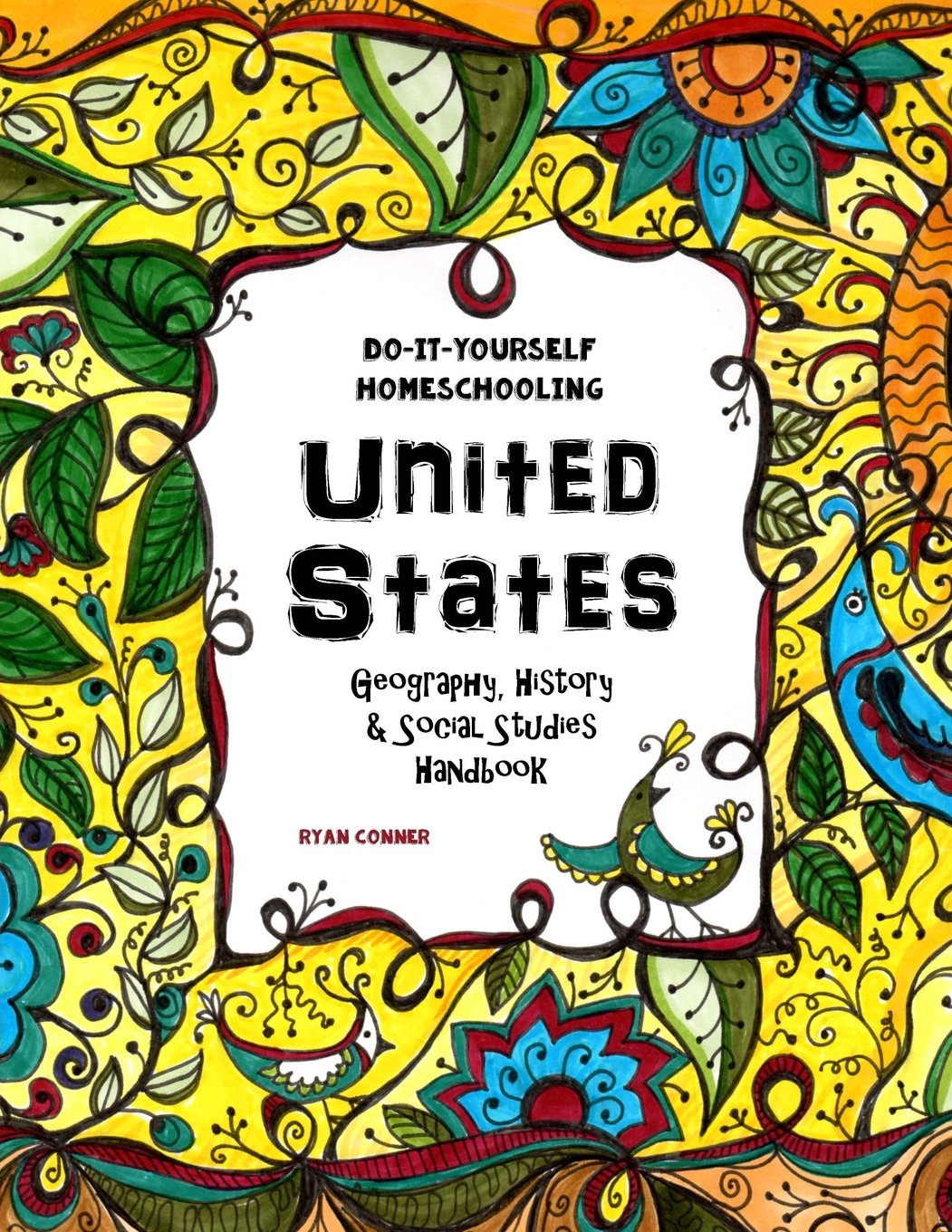 United States - Geography, History and Social Studies Handbook: Do-It-Yourself Homeschooling