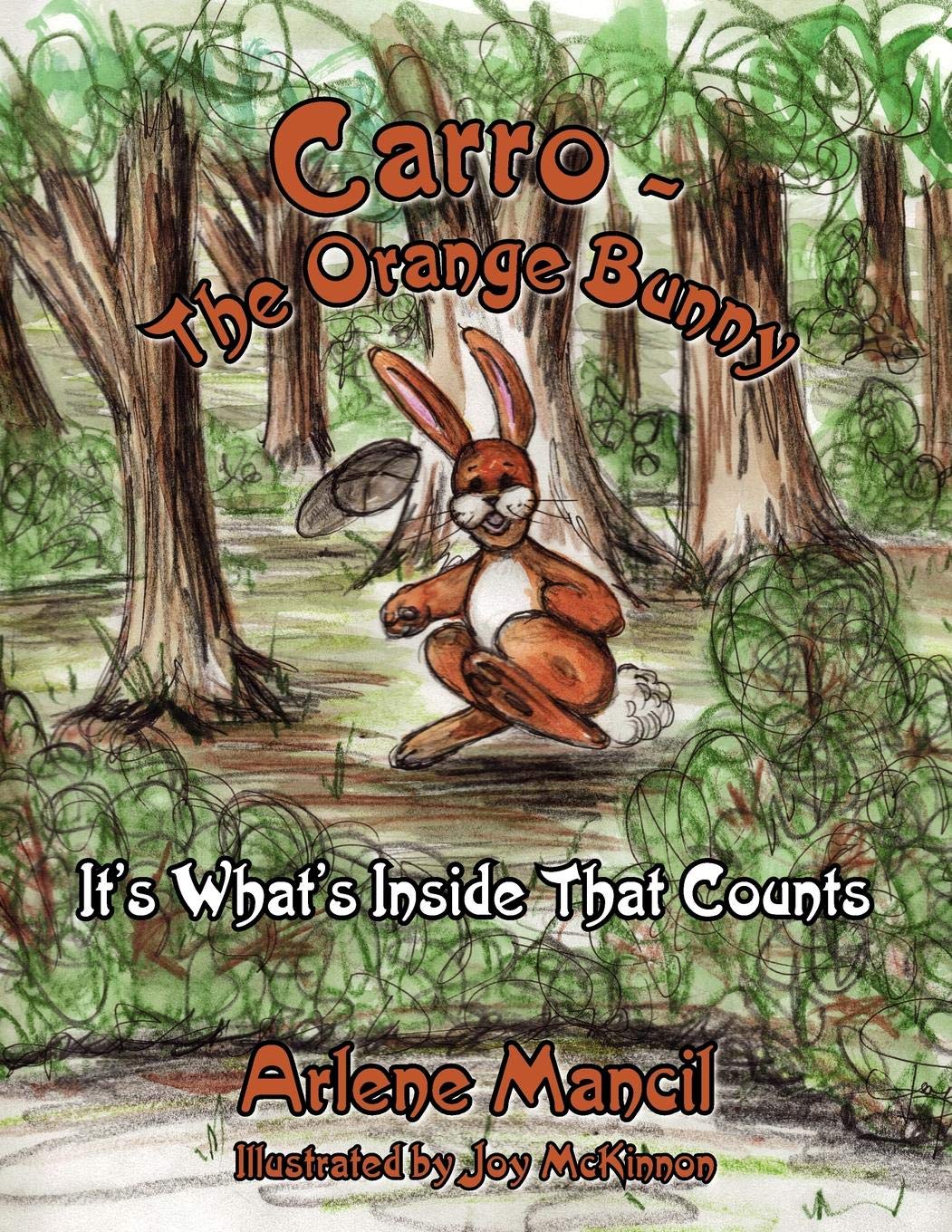 Carro-The Orange Bunny: It's What's Inside That Counts
