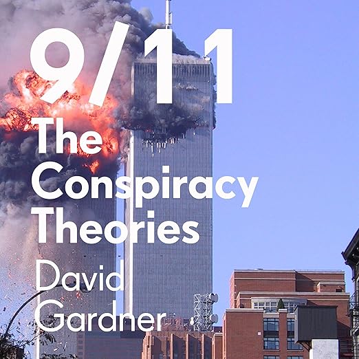 9/11 The Conspiracy Theories The Truth and What’s Been Hidden from Us 9/11 The Conspiracy Theories The Truth and What’s Been Hidden from Us