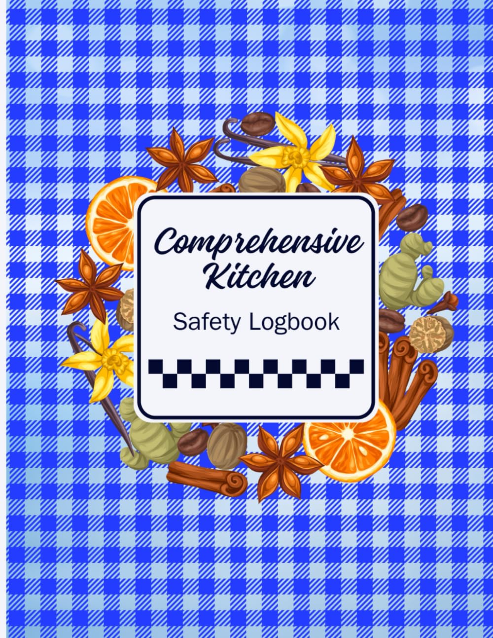 Comprehensive Kitchen Safety Logbook: Complete Guide for HACCP ...