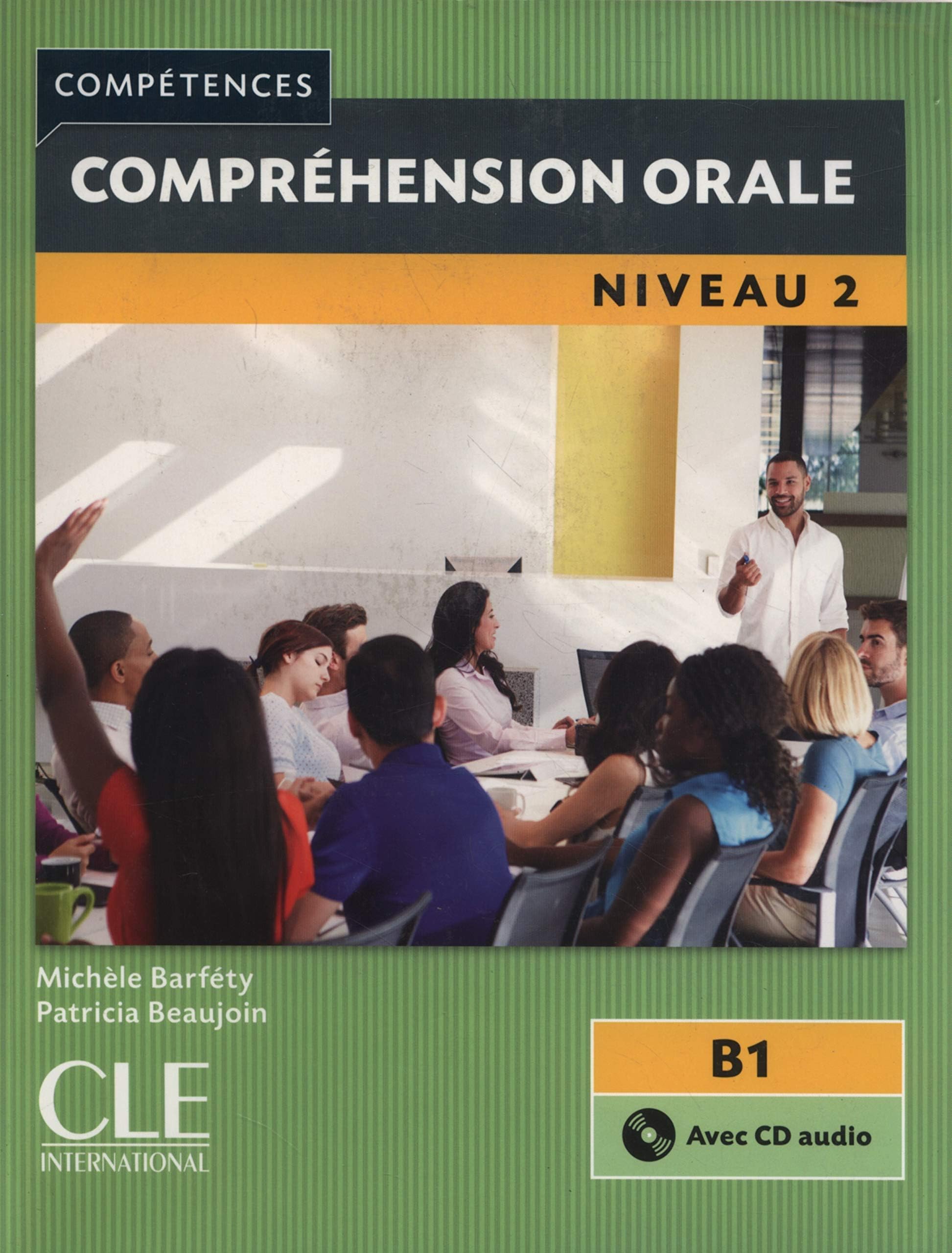 Competences 2eme edition: Comprehension orale B1 Livre & CD