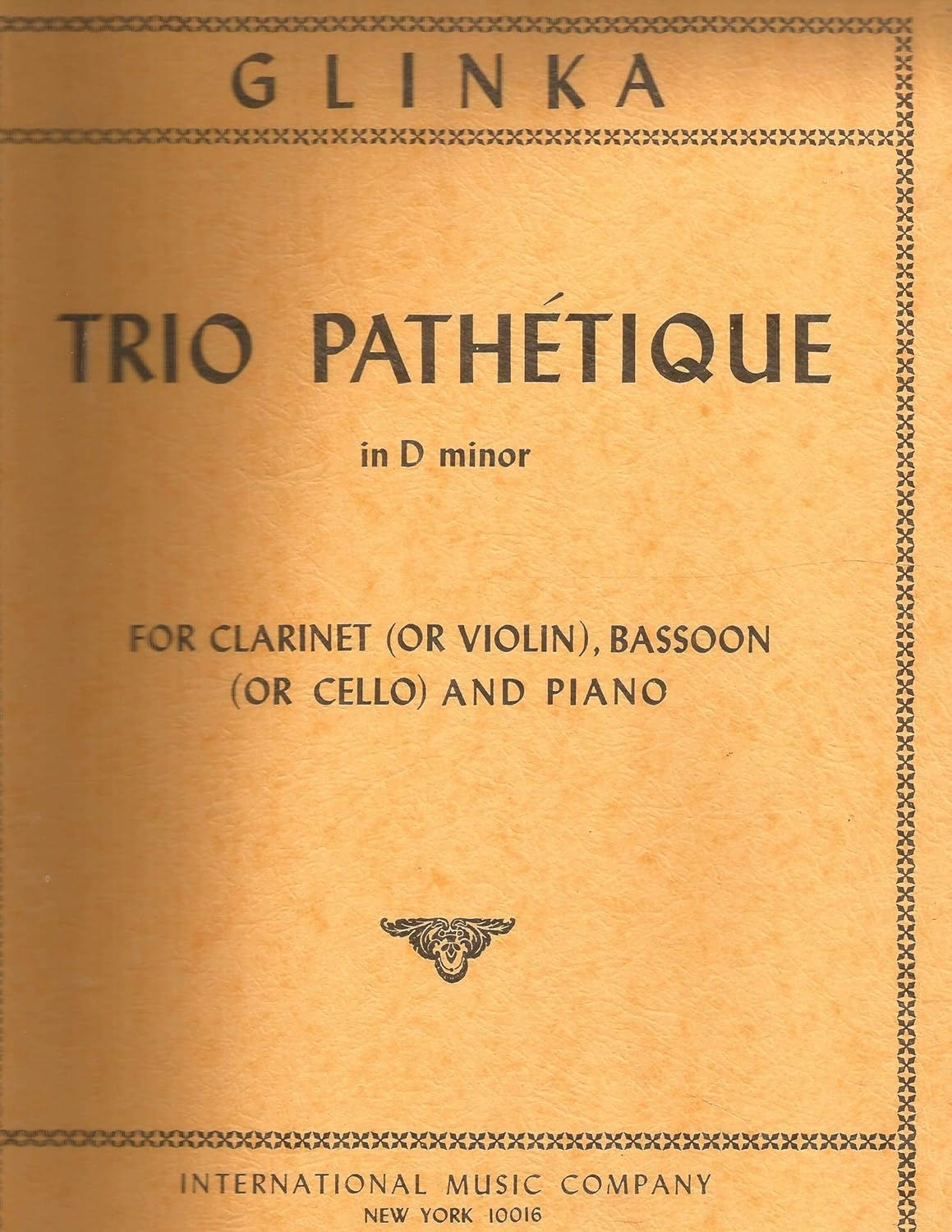 Glinka Trio Pathetique in D minor for Clarinet (or Violin), Bassoon,(or Cello) & Piano      Sheet music – January 1, 1970