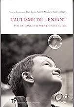 Download l'Autisme de l'enfant: Évaluations, interventions et suivis PDF