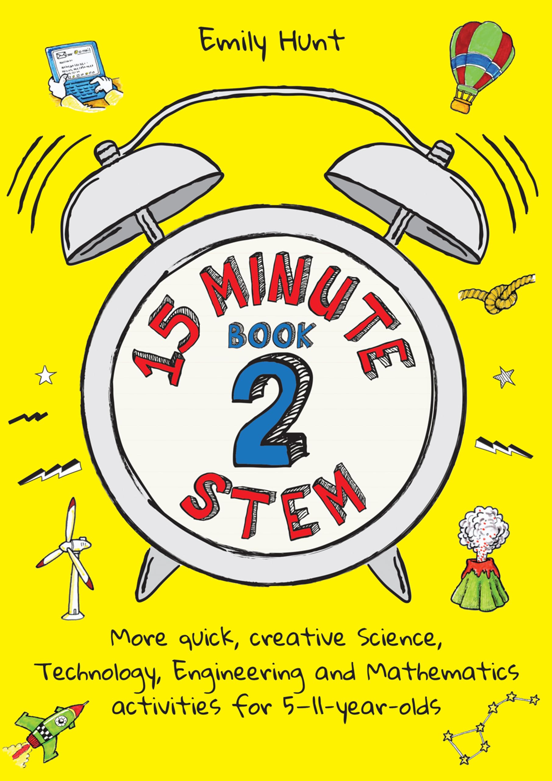 15-Minute STEM Book 2: More quick, creative science,  by Emily Hunt PAPERBACK