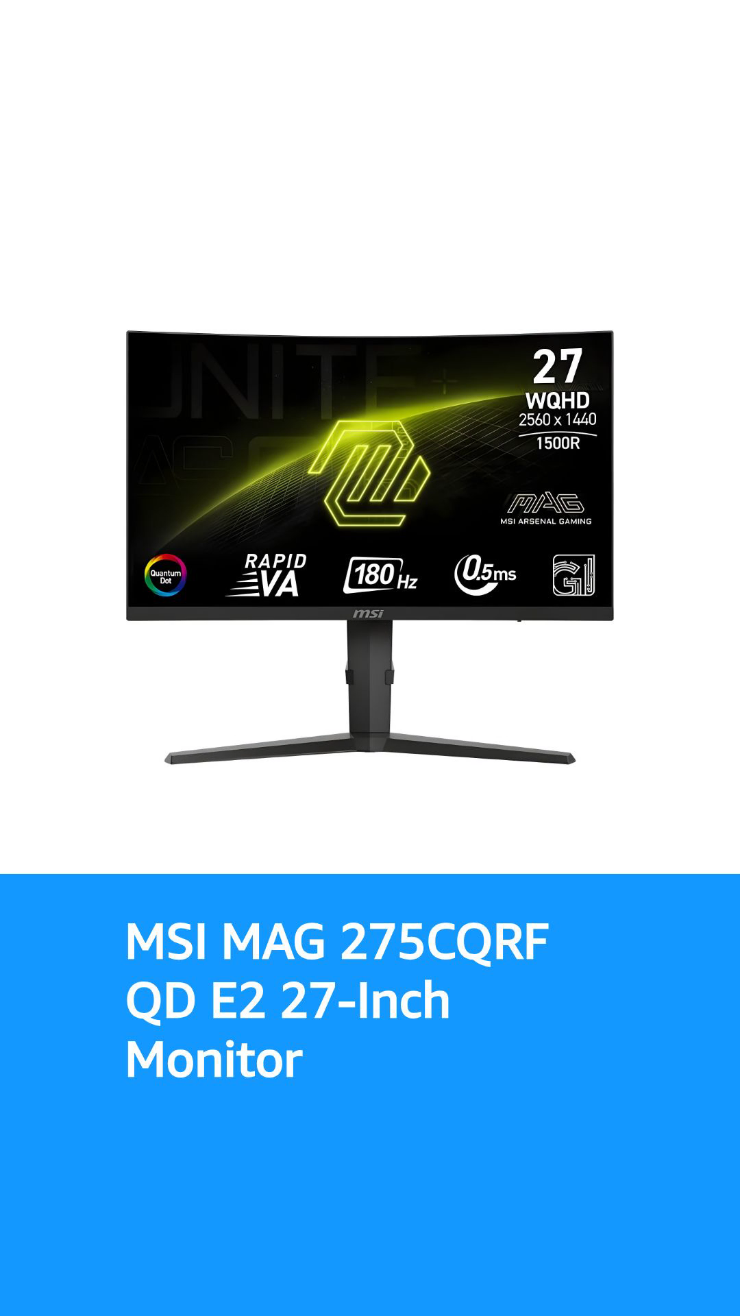 MSI MAG 275CQRF QD E2 27-inch 2560 x 1440 (QHD) Monitor, 180Hz