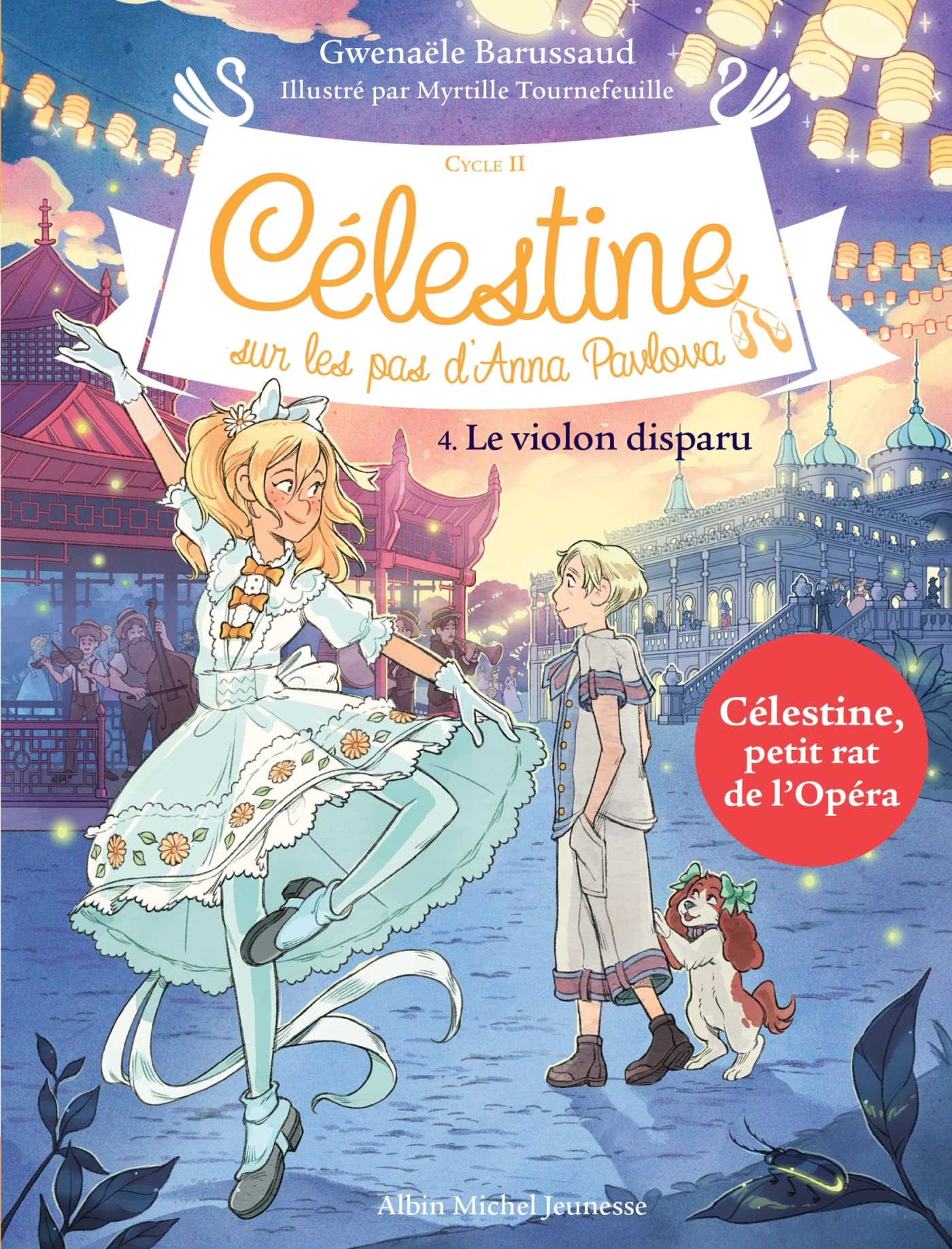 Célestine C2 T4 Le Violon disparu: Célestine, sur les pas d'Anna Pavlova - tome 4