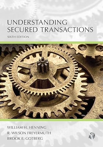 Understanding Secured Transactions (Understanding Series)