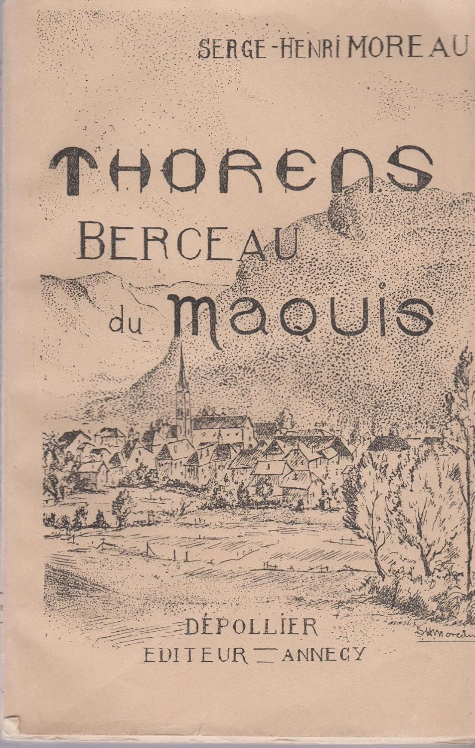 Amazon fr Thorens Berceau Du Maquis Moreau Serge Henri Livres amazon-fr-thorens-berceau-du-maquis-moreau-serge-henri-livres