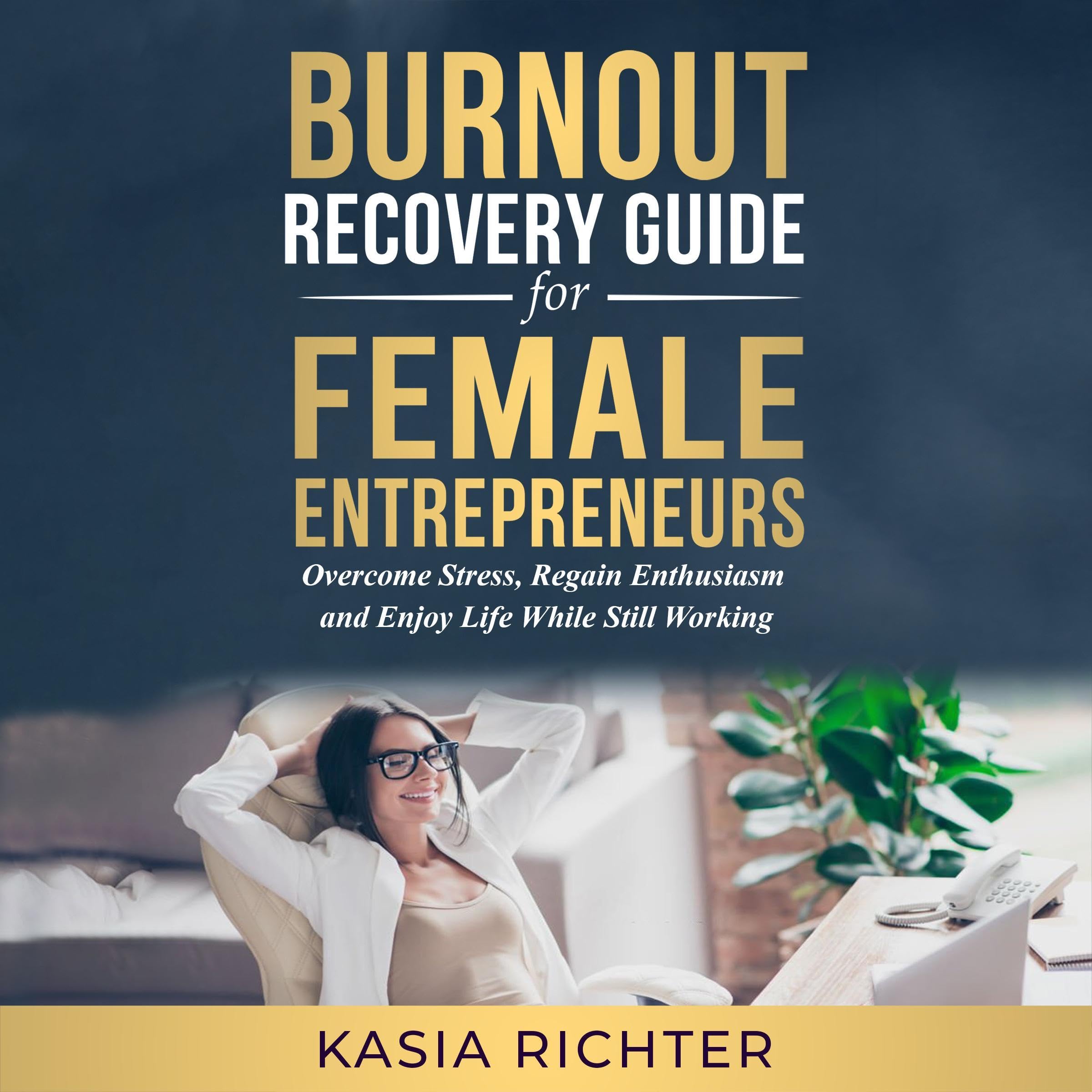 Cover art for Burnout Recovery Guide for Female Entrepreneurs