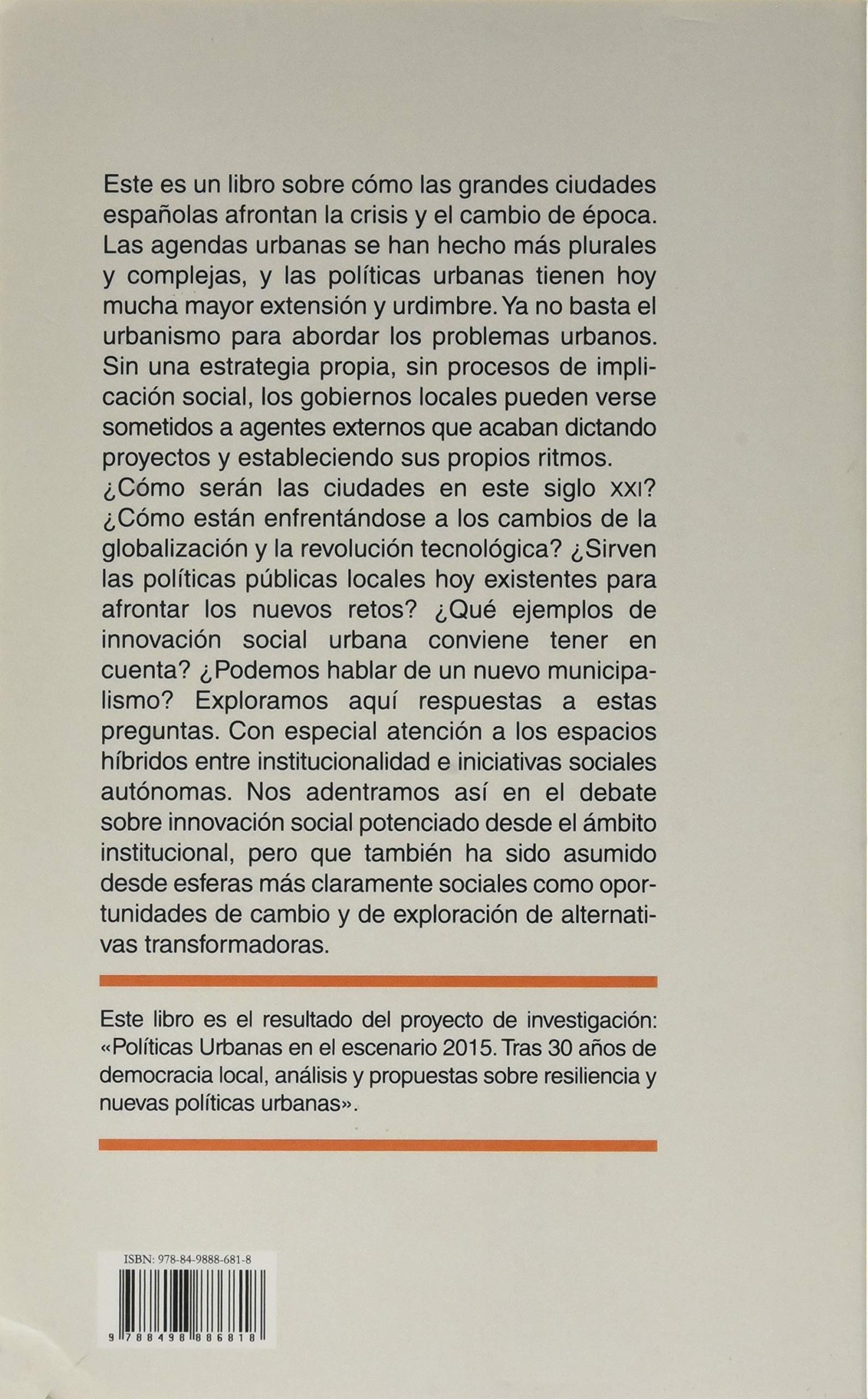 INNOVACIÓN SOCIAL Y POLÍTICAS URBANAS EN ESPAÑA: Experiencias significativas en las grandes ciudades (Akademeia)
