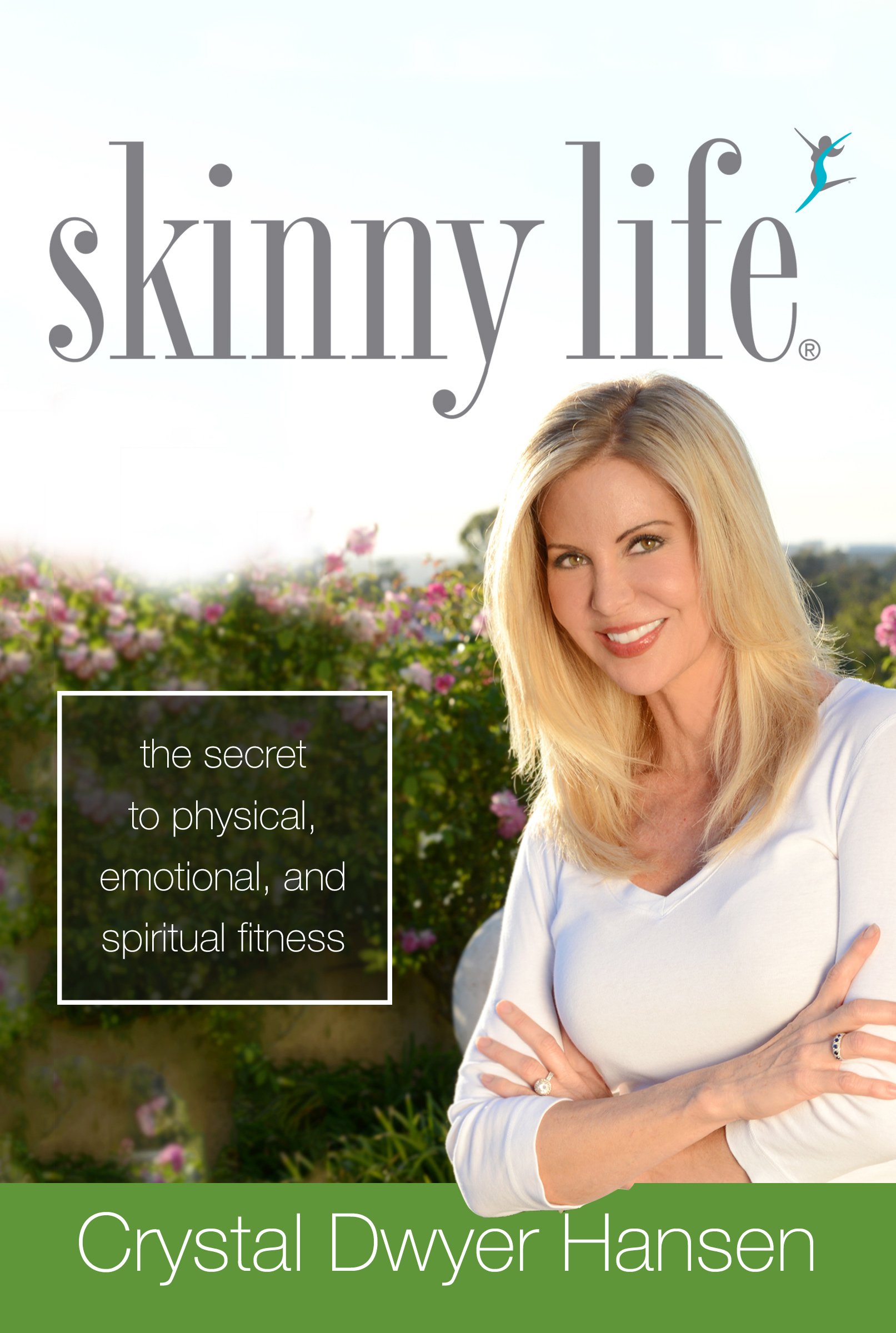 Buy Skinny Life: The Secret to Physical, Emotional, and Spiritual Fitness — BookShops.in