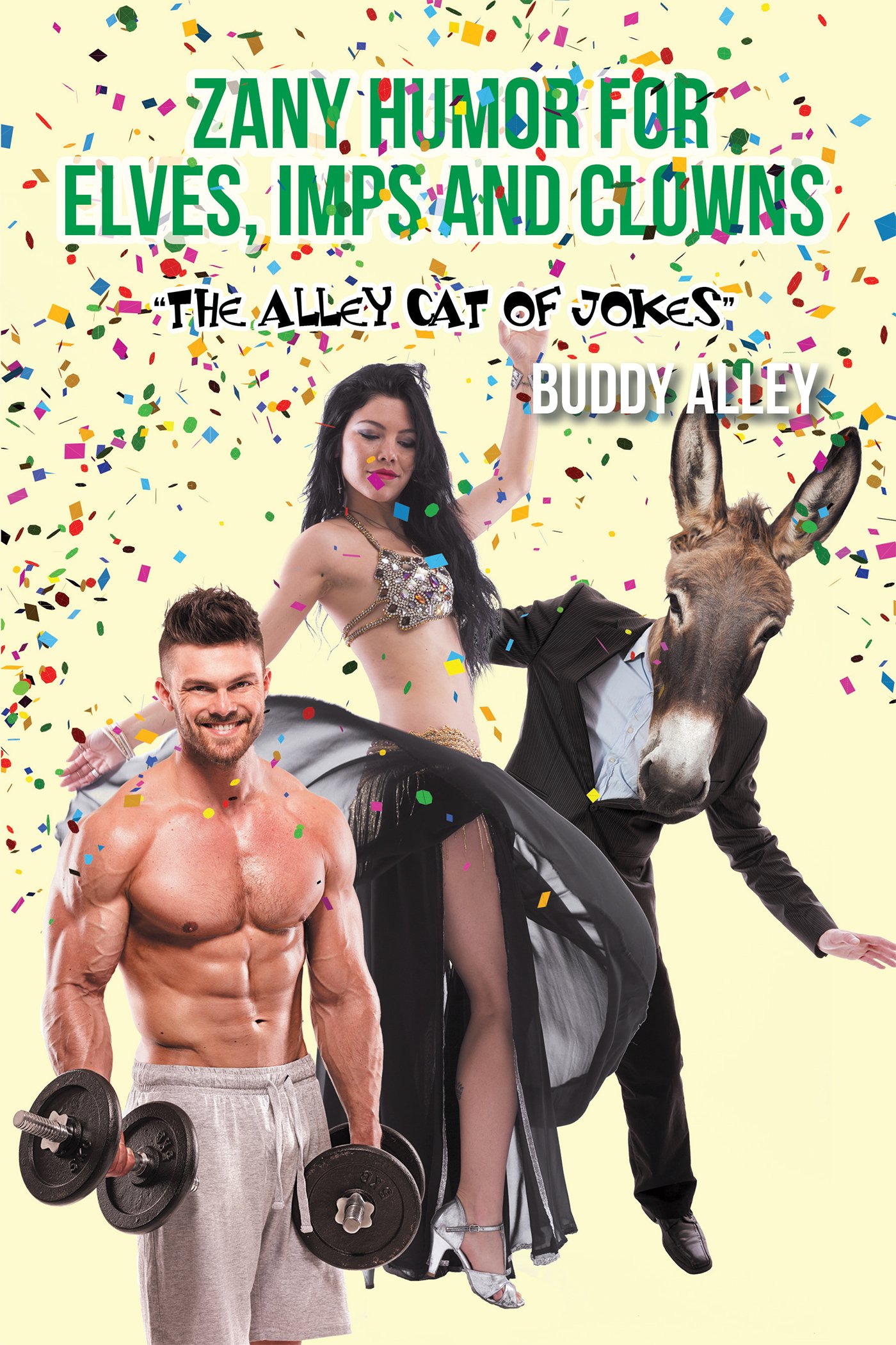 Zany Humor for Elves, Imps and Clowns: “The Alley Cat of Jokes”