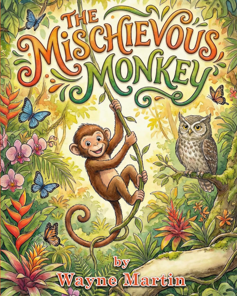The Mischievous Monkey: A Jungle Tale About Curiosity and Wisdom