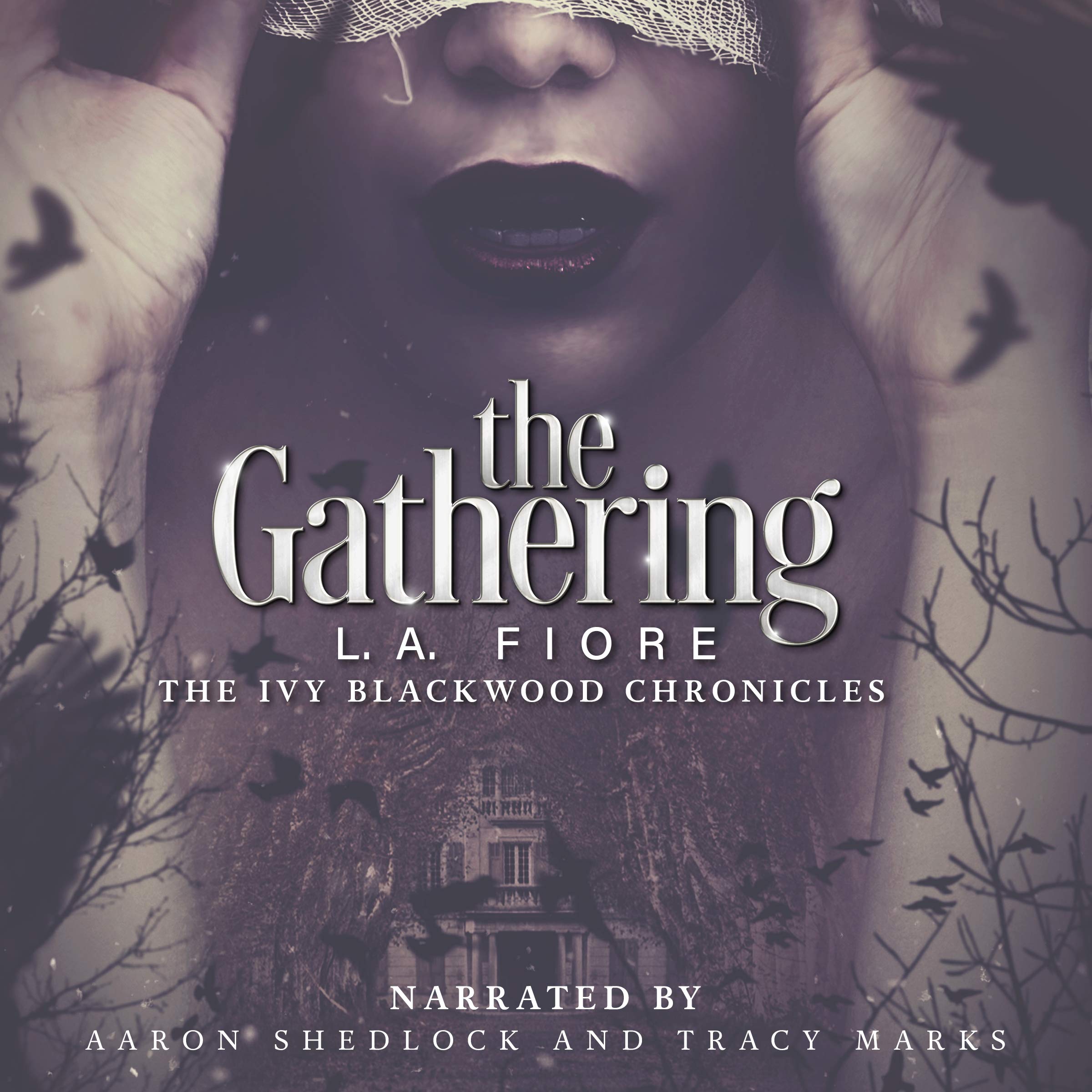 The Gathering: The Ivy Blackwood Chronicles