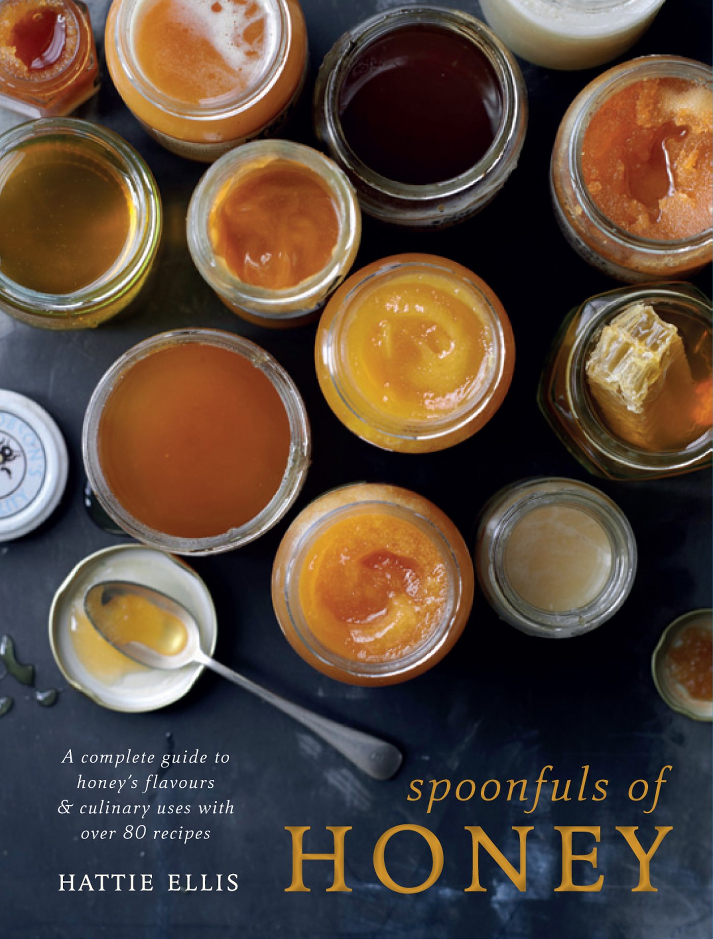 Spoonfuls of Honey: A Practical Cookbook for Baking and Cooking with Natural Sweeteners