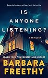 Is Anyone Listening?