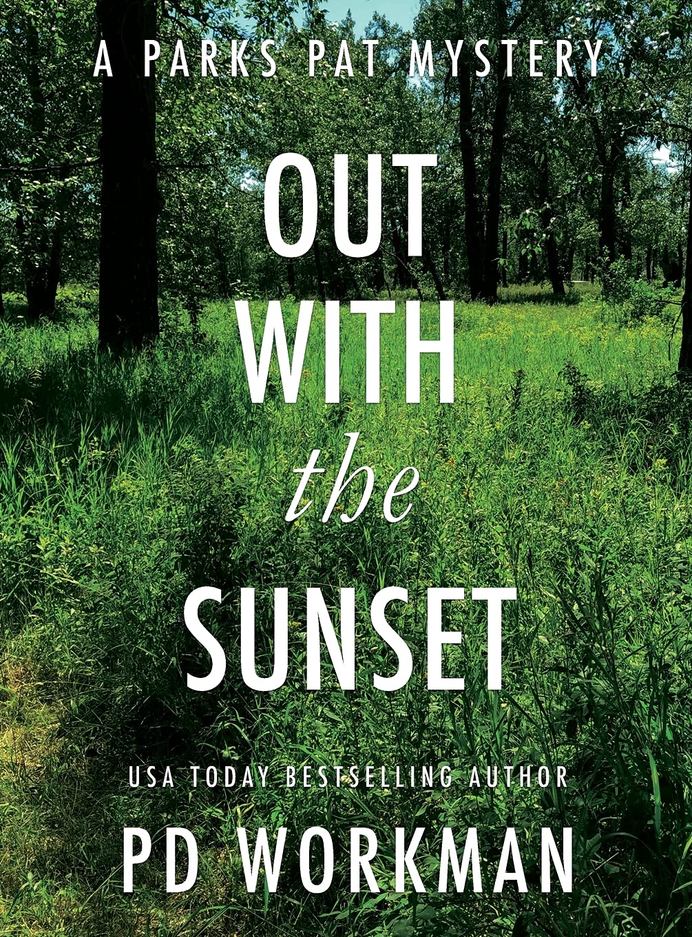 Buy Out With the Sunset: A quick-read police procedural set in picturesque Canada: 1 (Parks Pat Mysteries) — BookShops.in