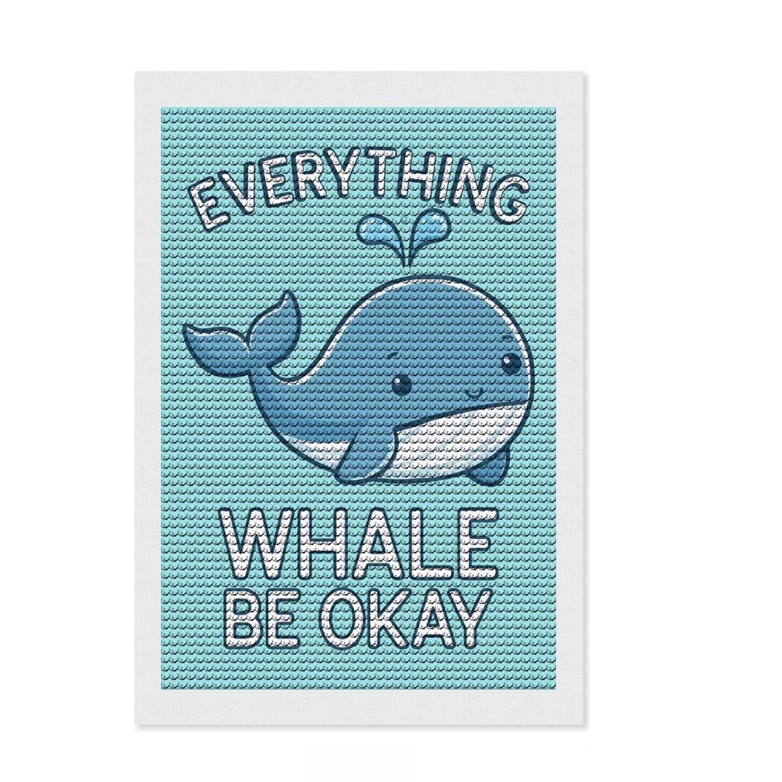 Junmoney Everything Whale Be Okay Full Drill Diamond Painting Kit 8"x12", Office Decor, for Beginners, Full Kit Included, Christmas Gift