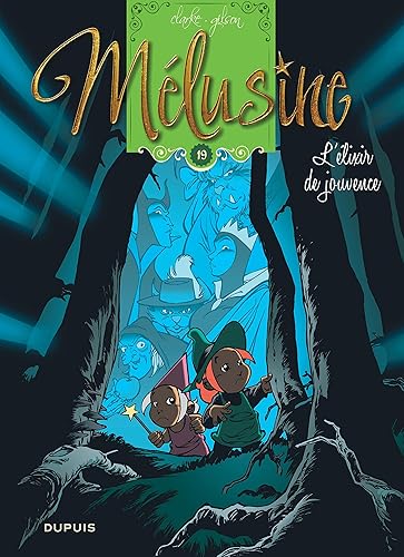 Mélusine - Tome 19 - L'élixir de jouvence (réédition)
