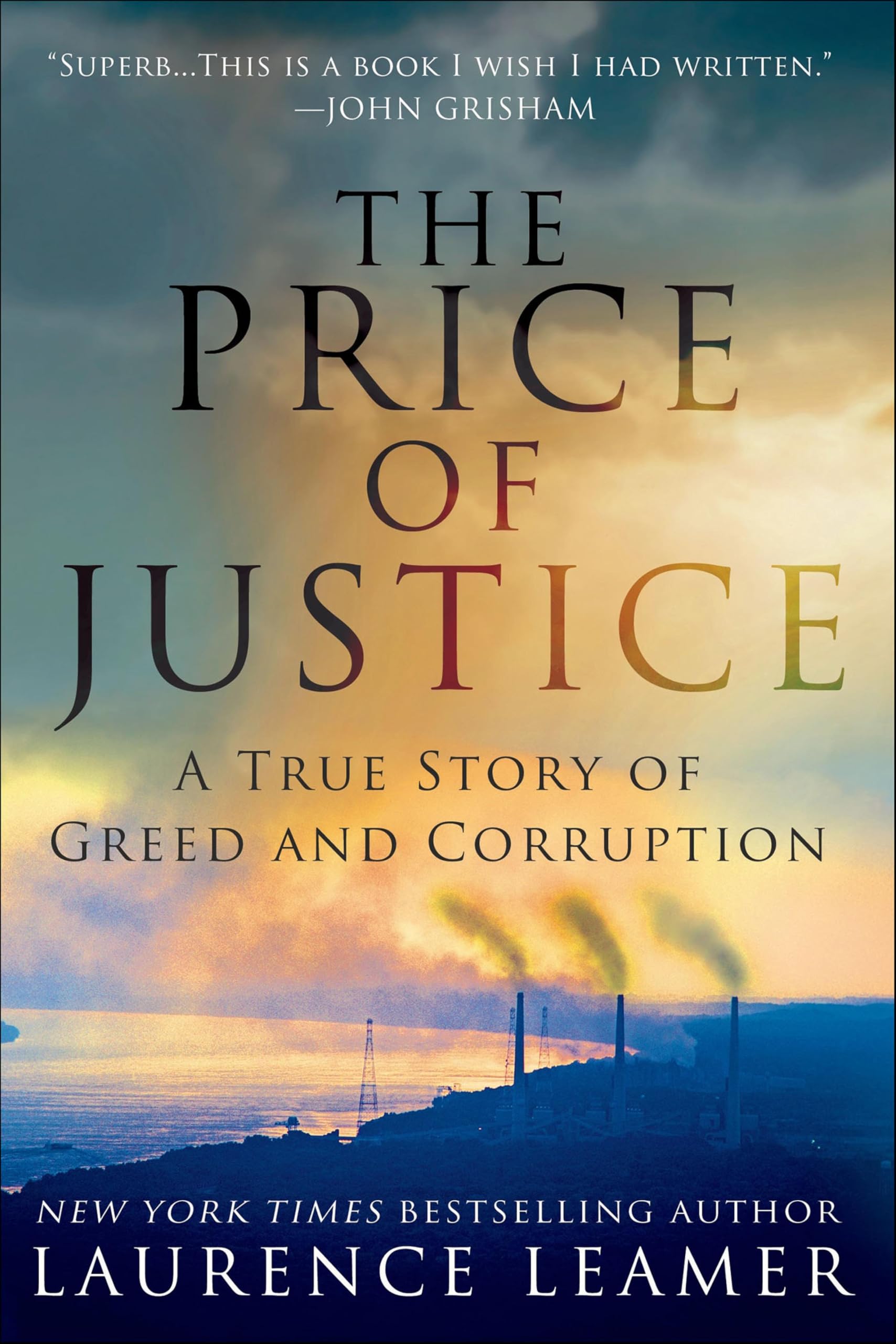 The Price of Justice: A True Story of Greed and Corruption