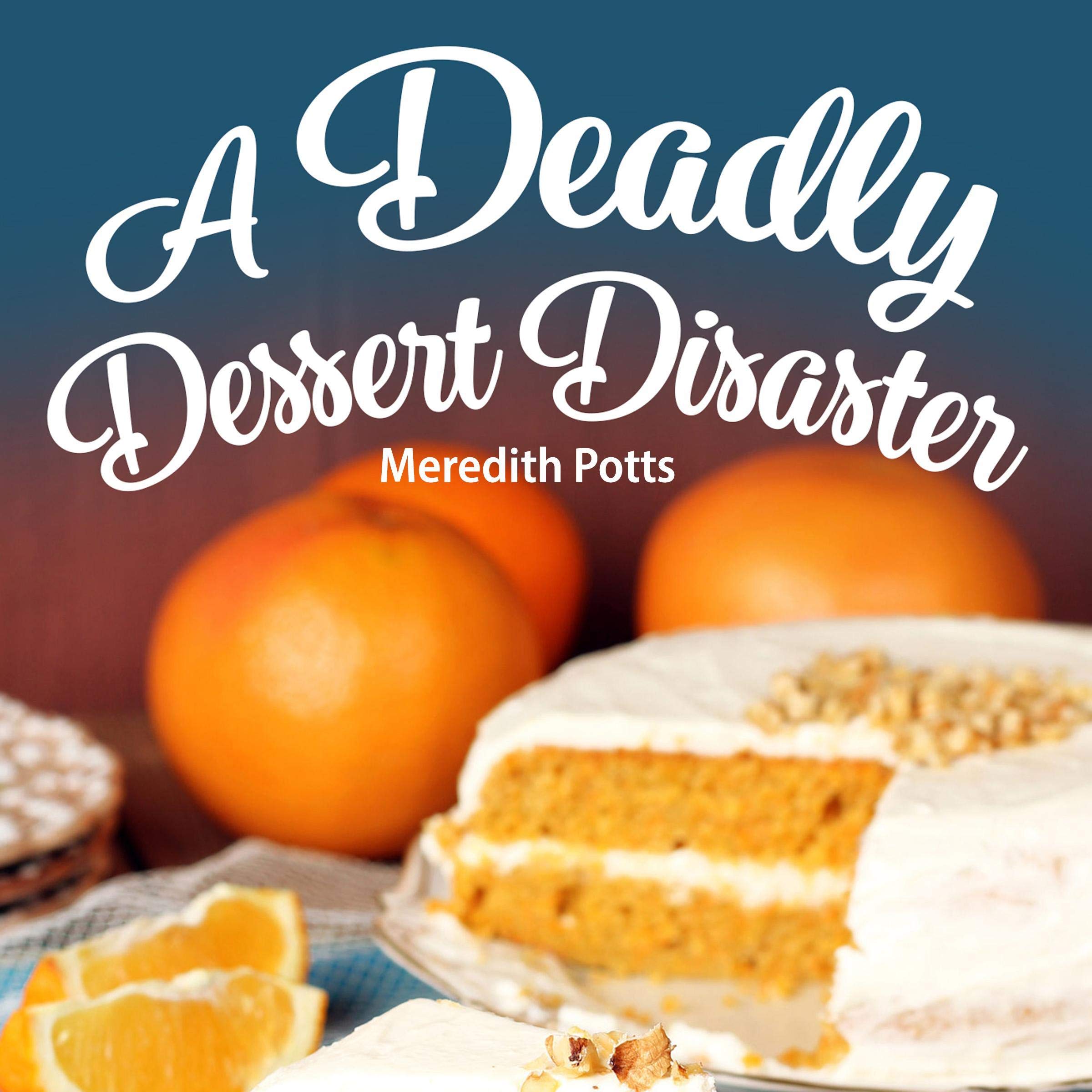 Cover art for A Deadly Dessert Disaster