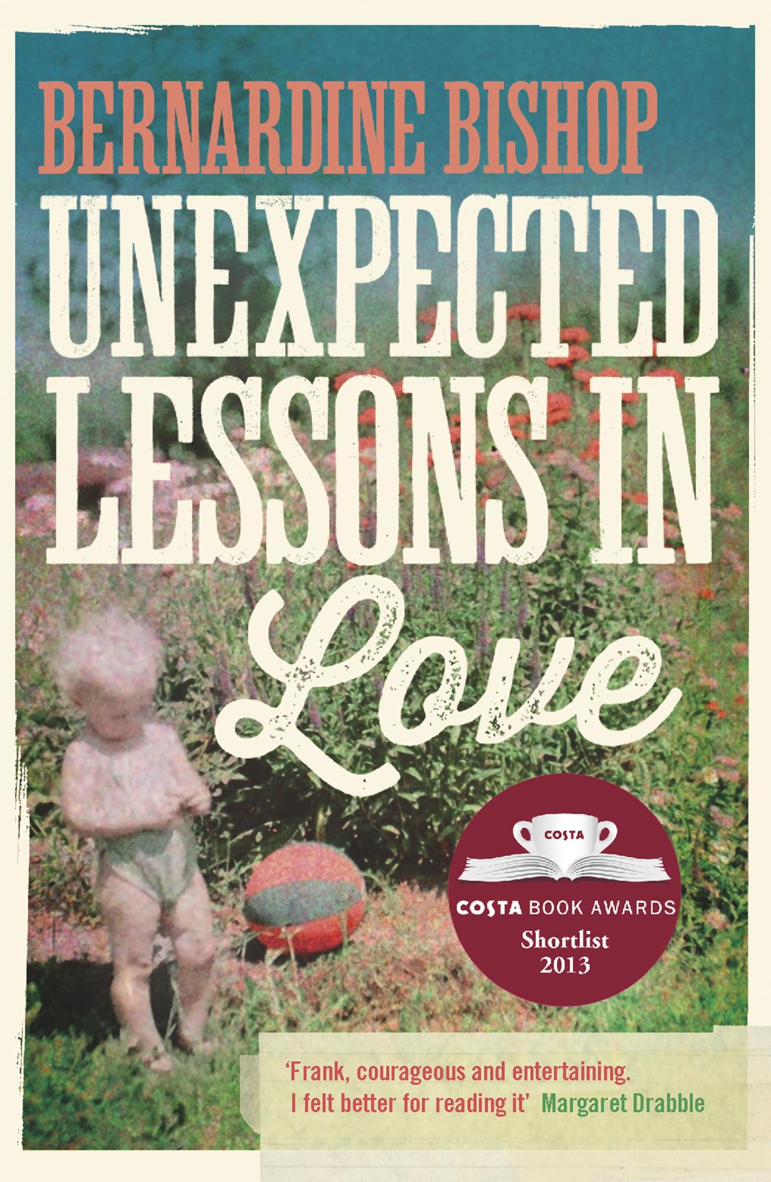 Unexpected Lessons in Love By Bernardine Bishop. 9781848547841