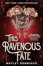This Ravenous Fate (Ravenous Fate Duology Book 1)