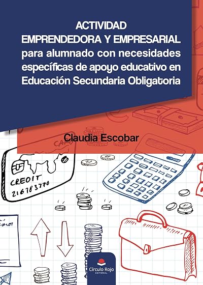 Actividad Emprendedora y Empresarial para alumnado con necesidades específicas de apoyo educativo en Educación Secundaria Obligatoria