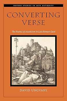 Amazon.com: Converting Verse: The Poetics of Asceticism in