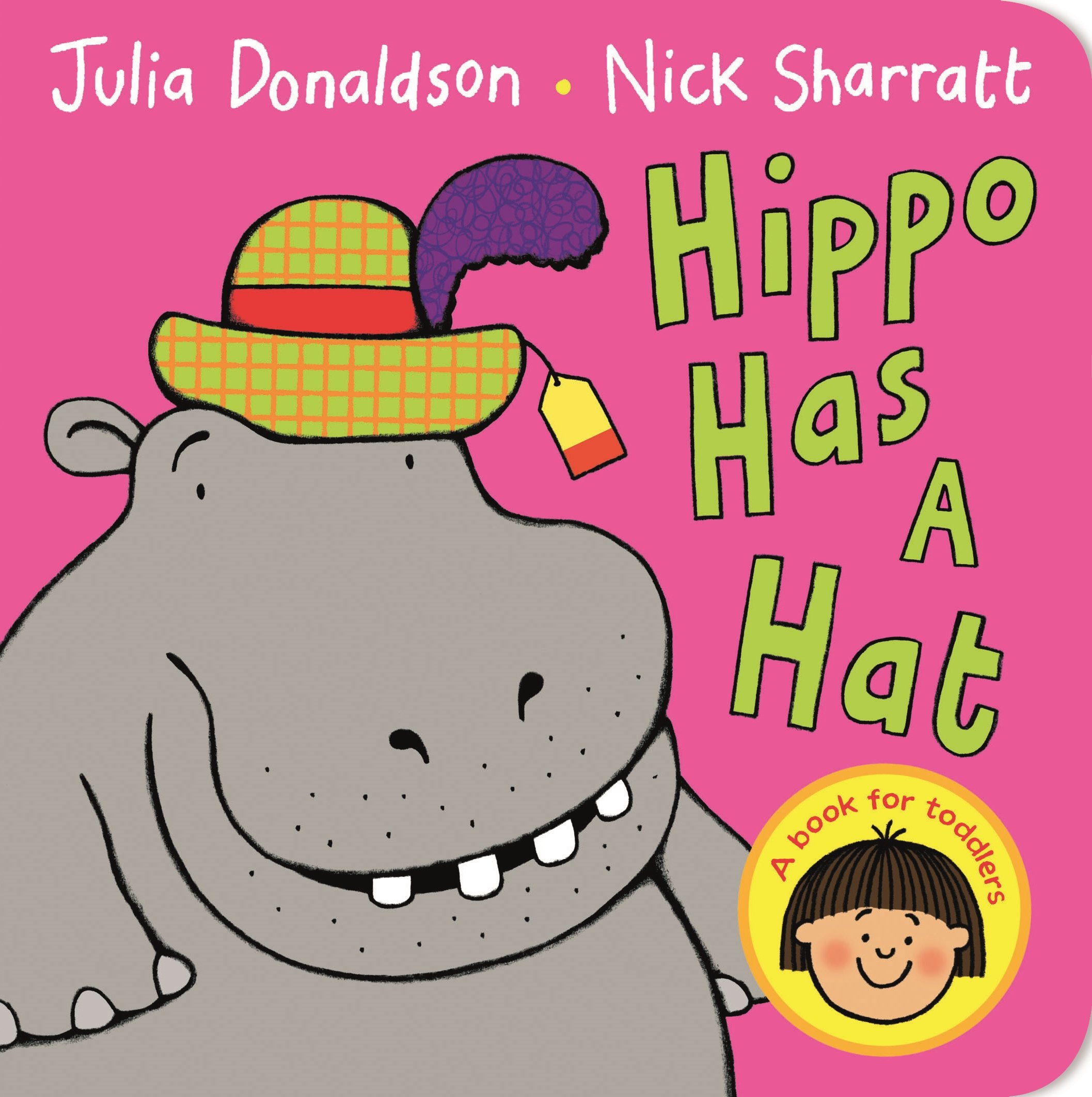 Hippo Has a Hat: A first book for toddlers who are learning to get dressed