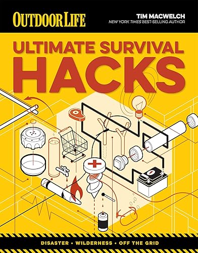 Ultimate Survival Hacks: Over 500 Amazing Tricks That Just Might Save Your Life (Outdoor Life)