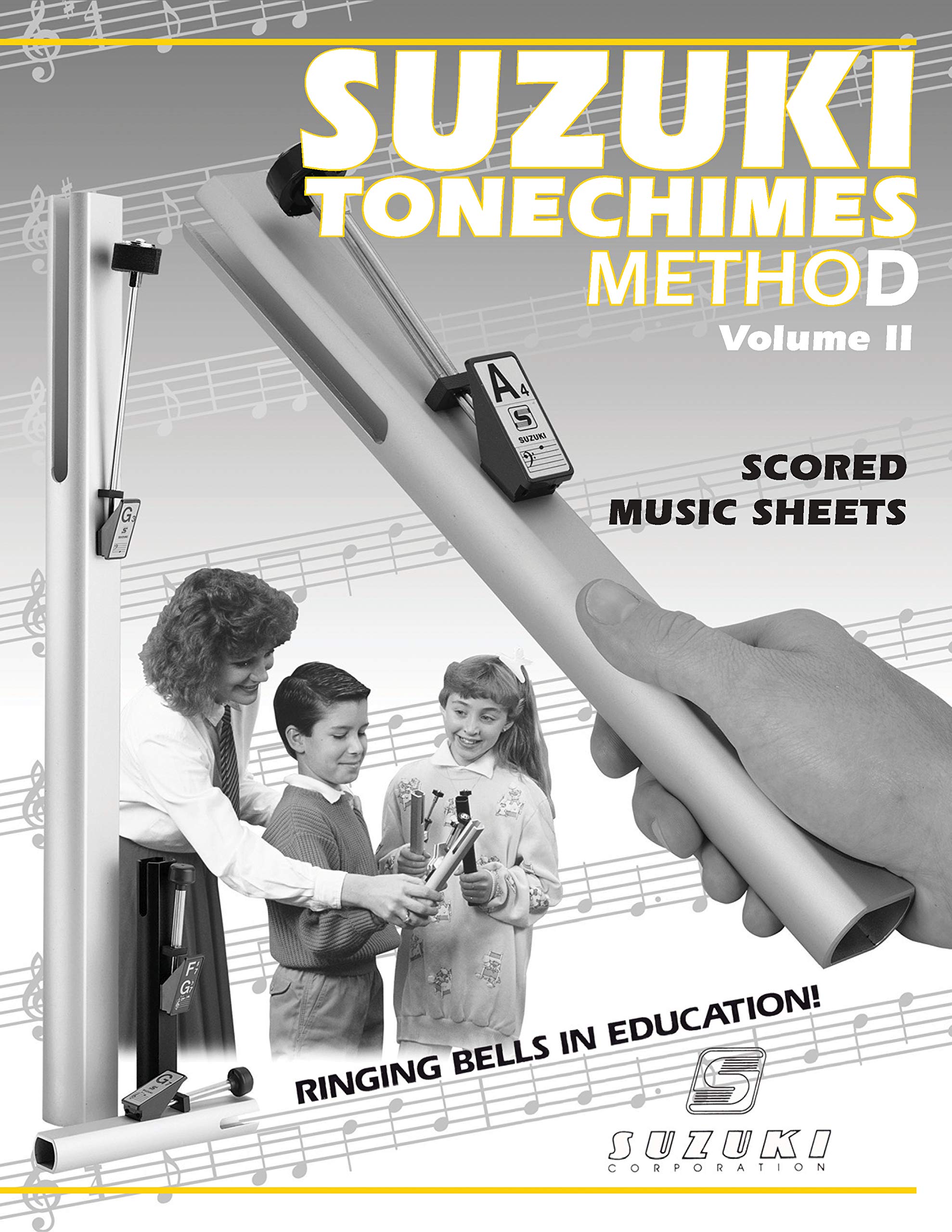Suzuki Tonechimes Method, Vol 2: Ringing Bells in Education! (Suzuki Tonechimes School, Vol 2)