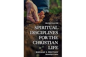 Spiritual Disciplines Handbook A Practical Guide to Growth in the Christian Life